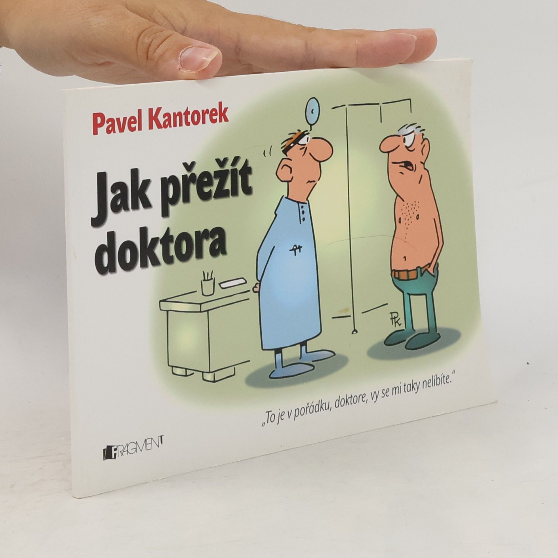 Pavel Kantorek Jak přežít doktora