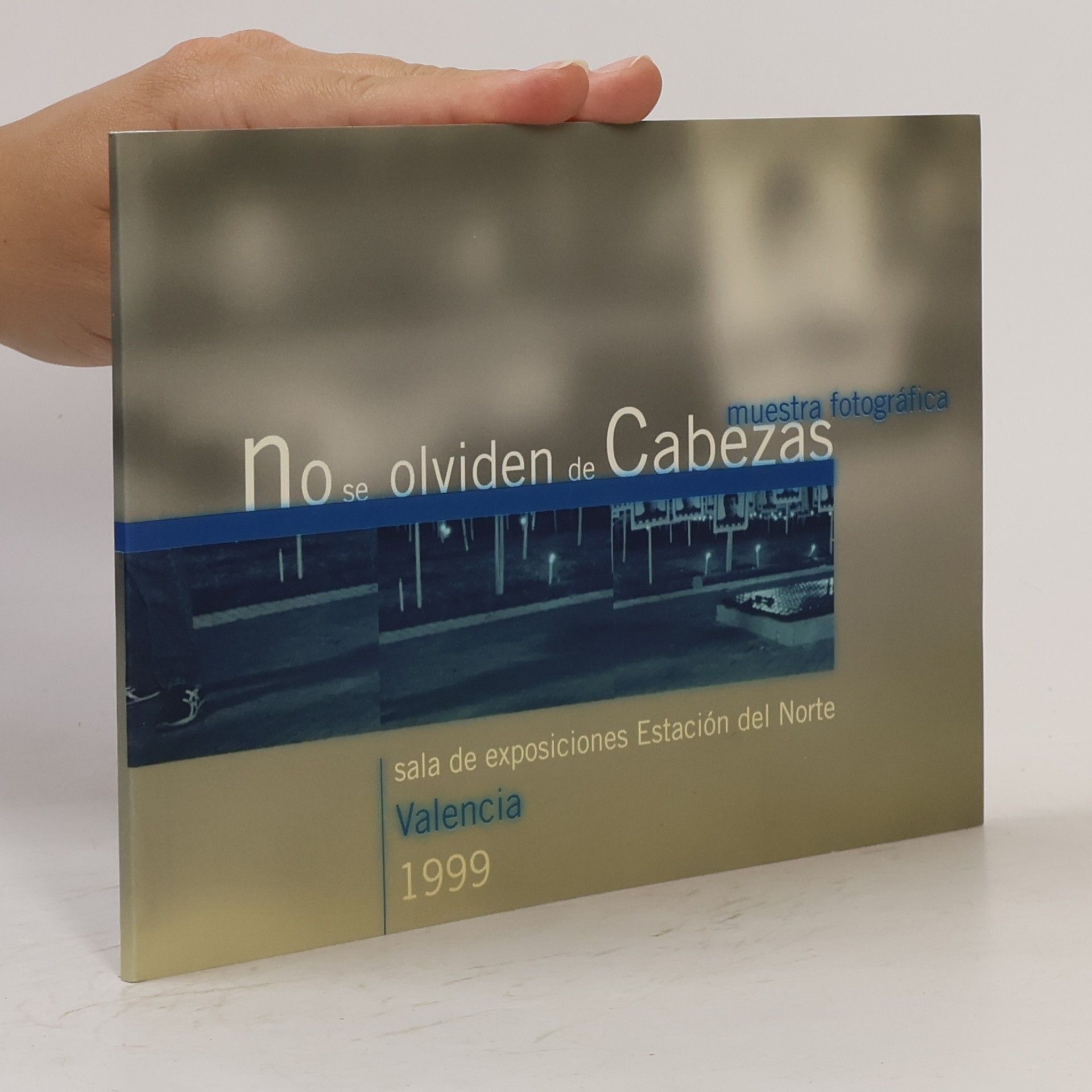 Kolektiv autorů No se olviden de Cabezas
