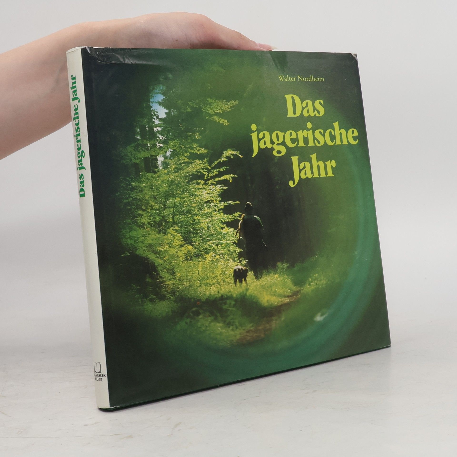 Walter Nordheim Das jagerische Jahr