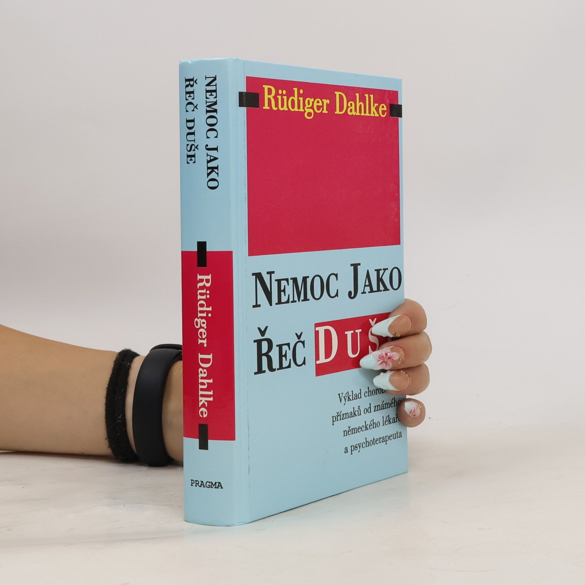 Ruediger Dahlke Nemoc jako řeč duše