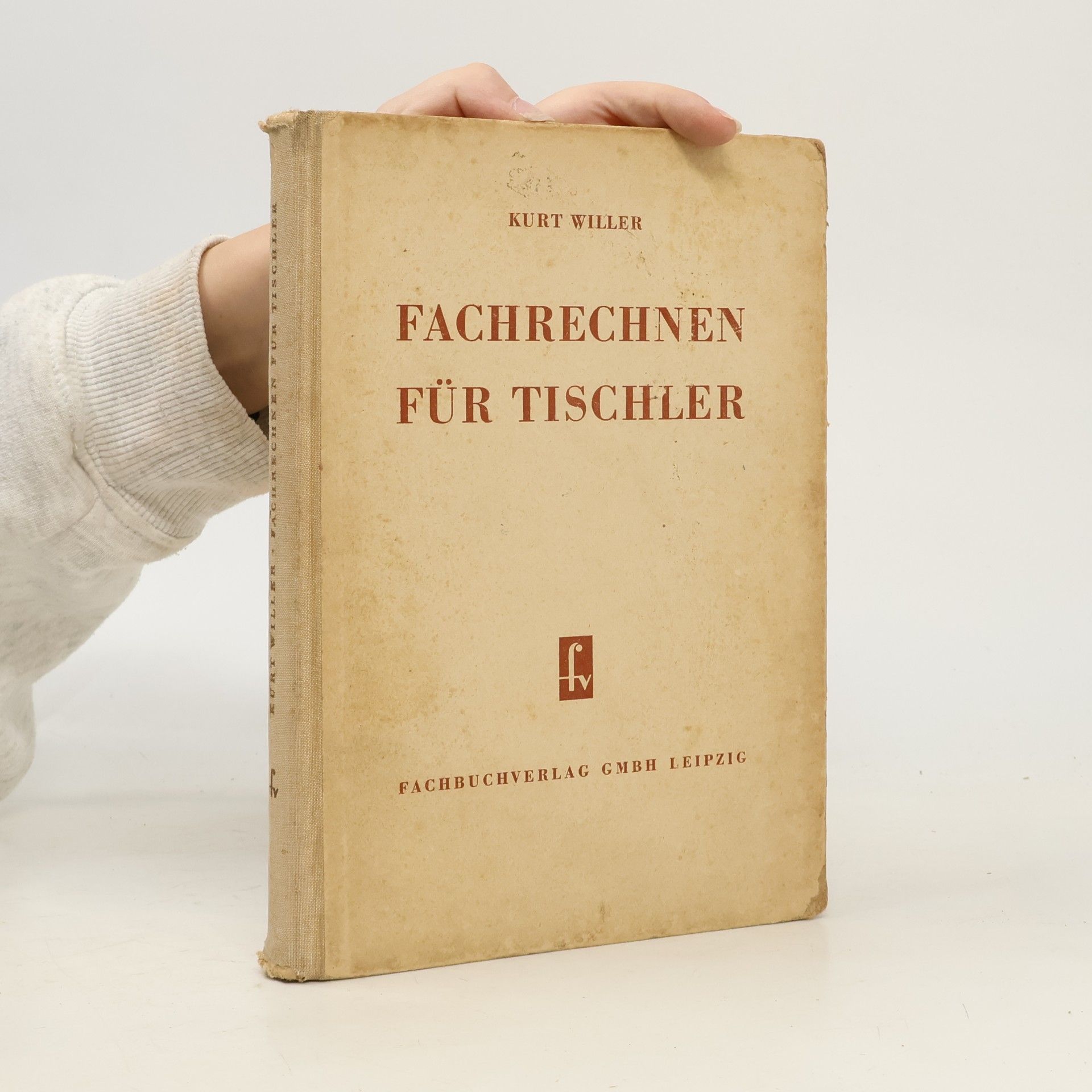 Kurt Willer Fachrechnen für Tischler