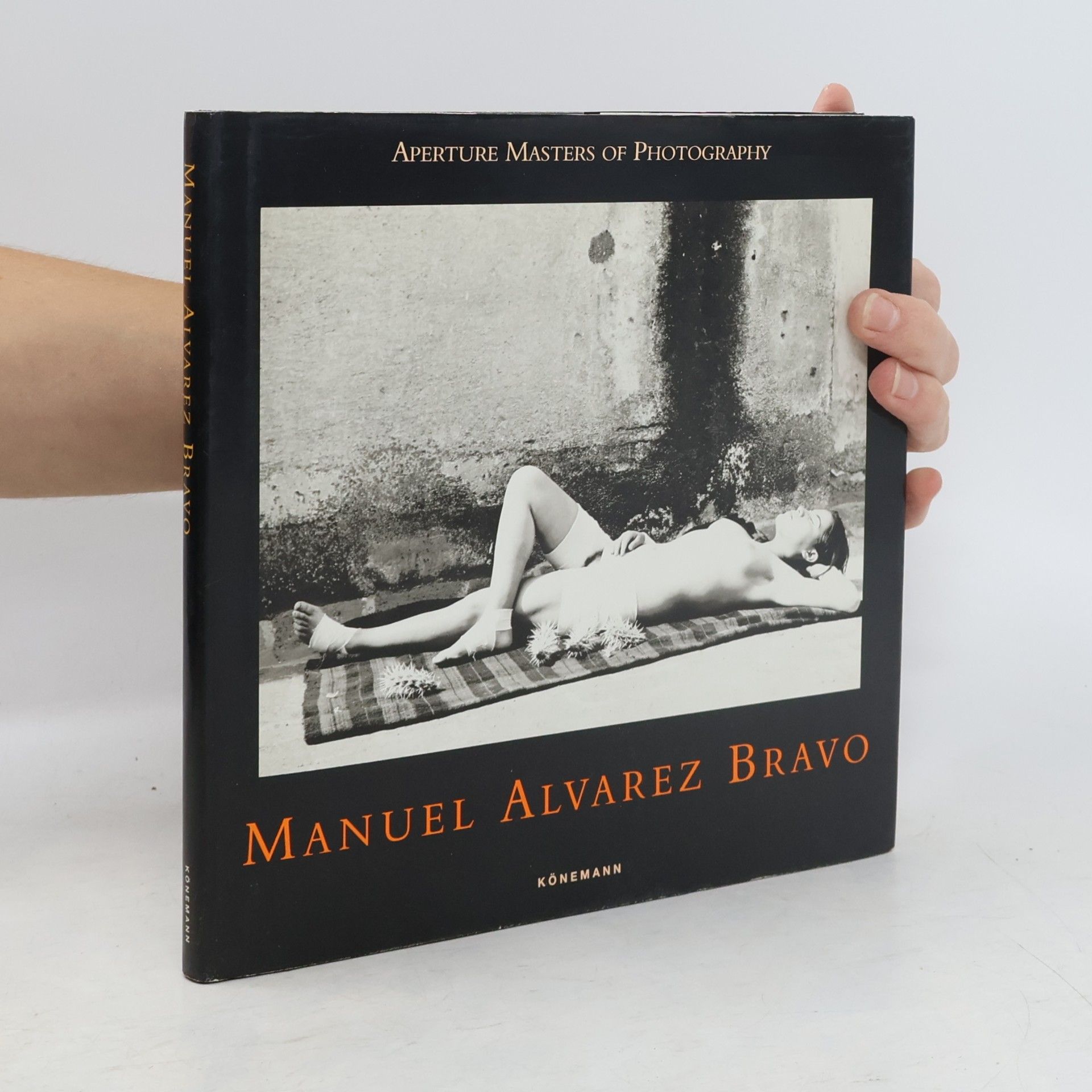 Manuel Alvarez Bravo Aperture Masters of Photography: Manuel Alvarez Bravo