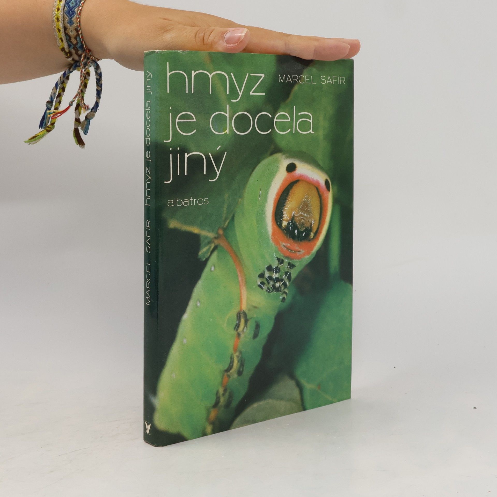 Marcel Safír Hmyz je docela jiný
