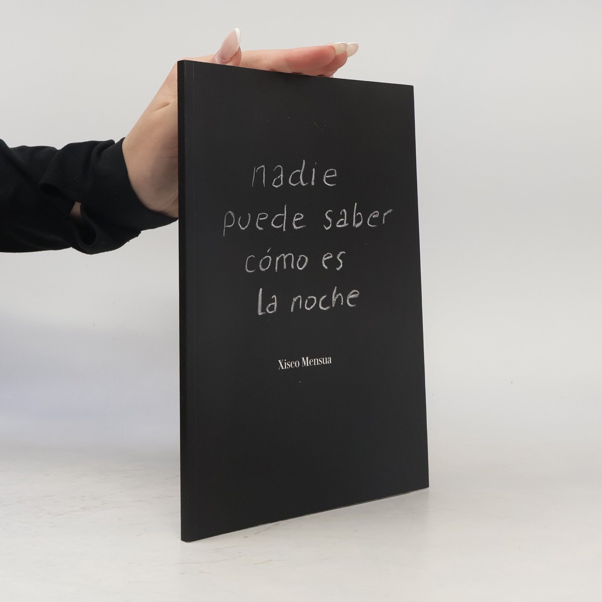 Xisco Mensua Nadie puede saber cómo es la noche