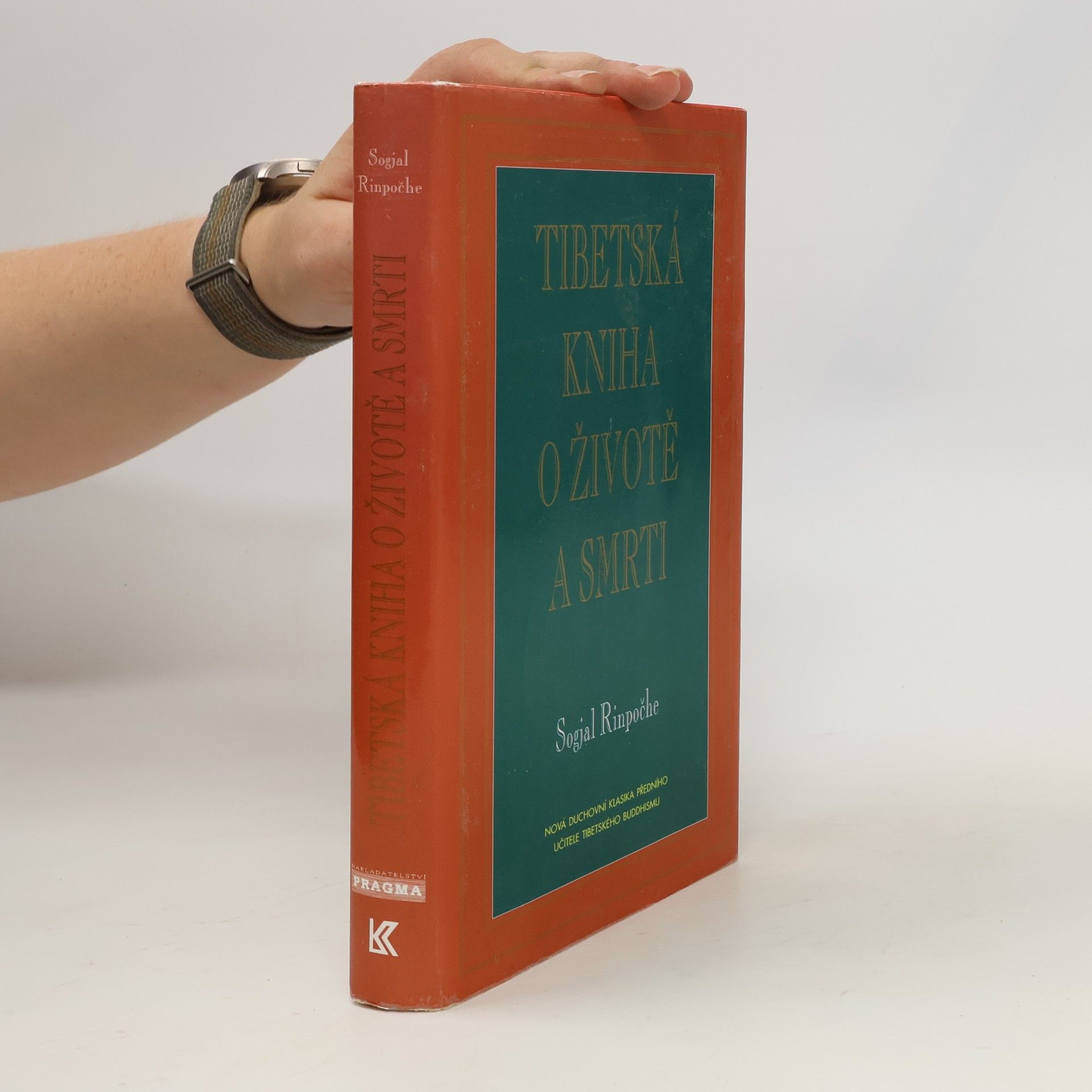 Sogyal Rinpoche Tibetská kniha o životě a smrti