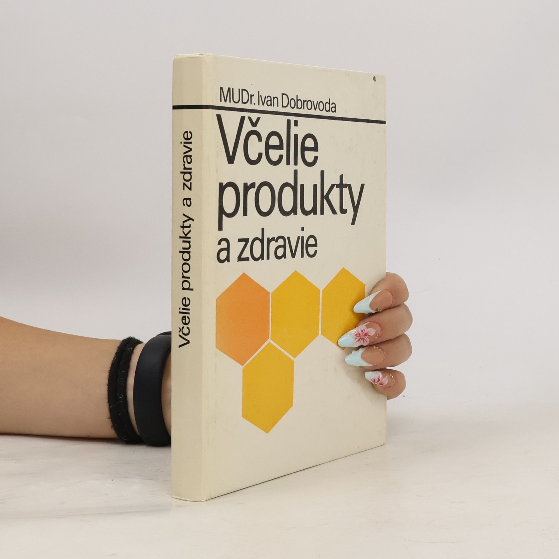 Ivan Dobrovoda Včelie produkty a zdravie