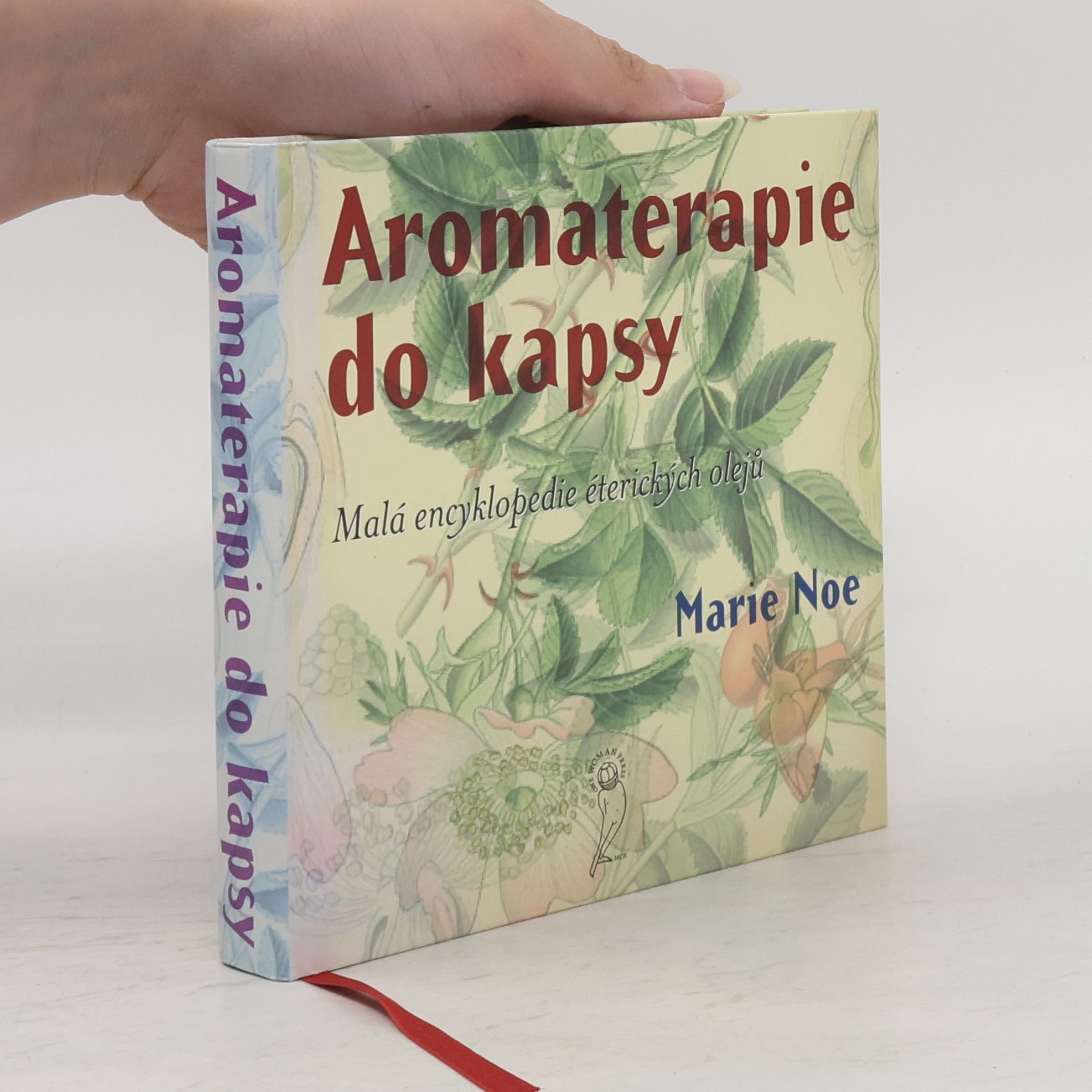 Marie-Noe͏̈lle Roubaud Aromaterapie do kapsy. Malá encyklopedie éterických olejů