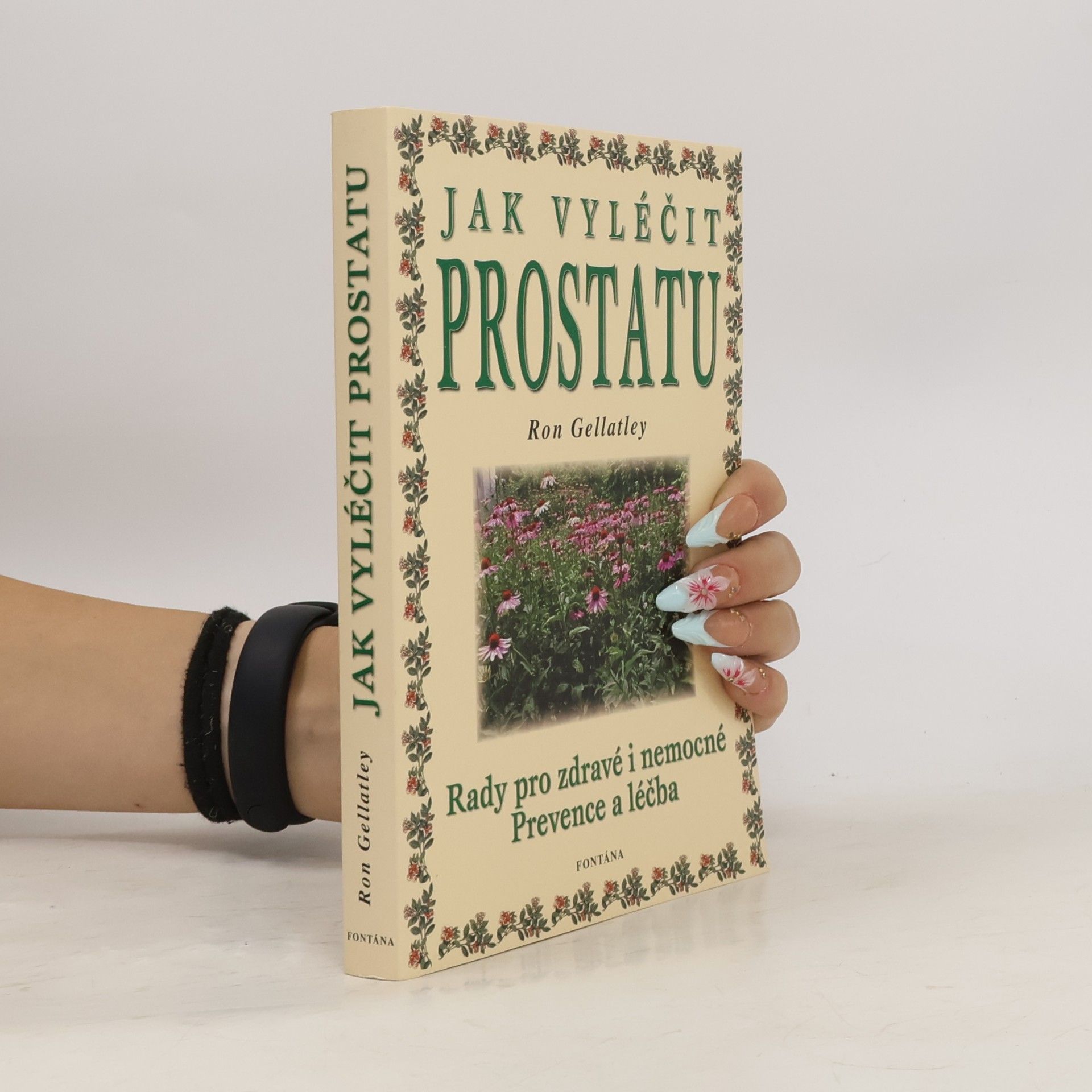 Ron Gellatley Jak vyléčit prostatu