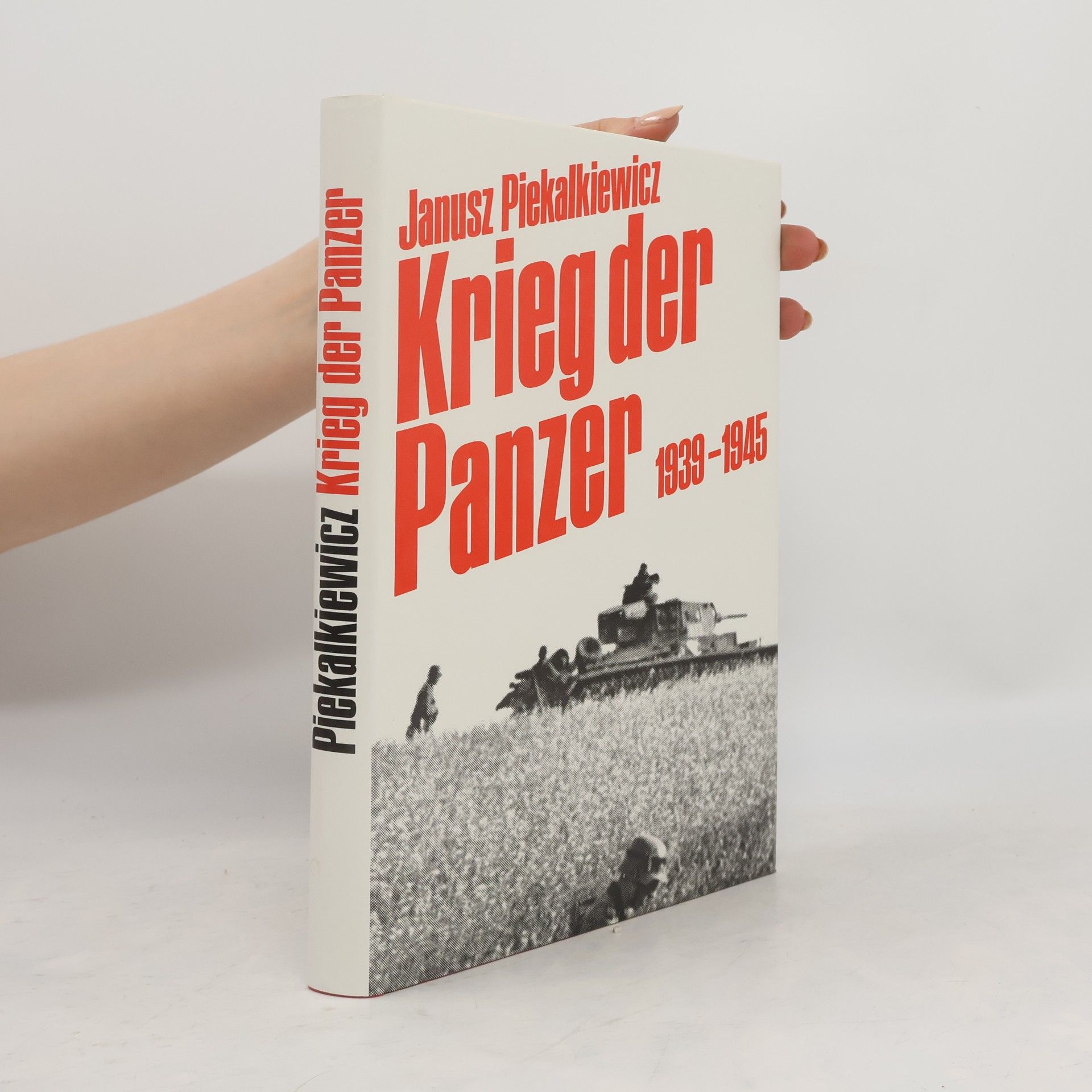 Janusz Piekalkiewicz Krieg der Panzer 1939-1945