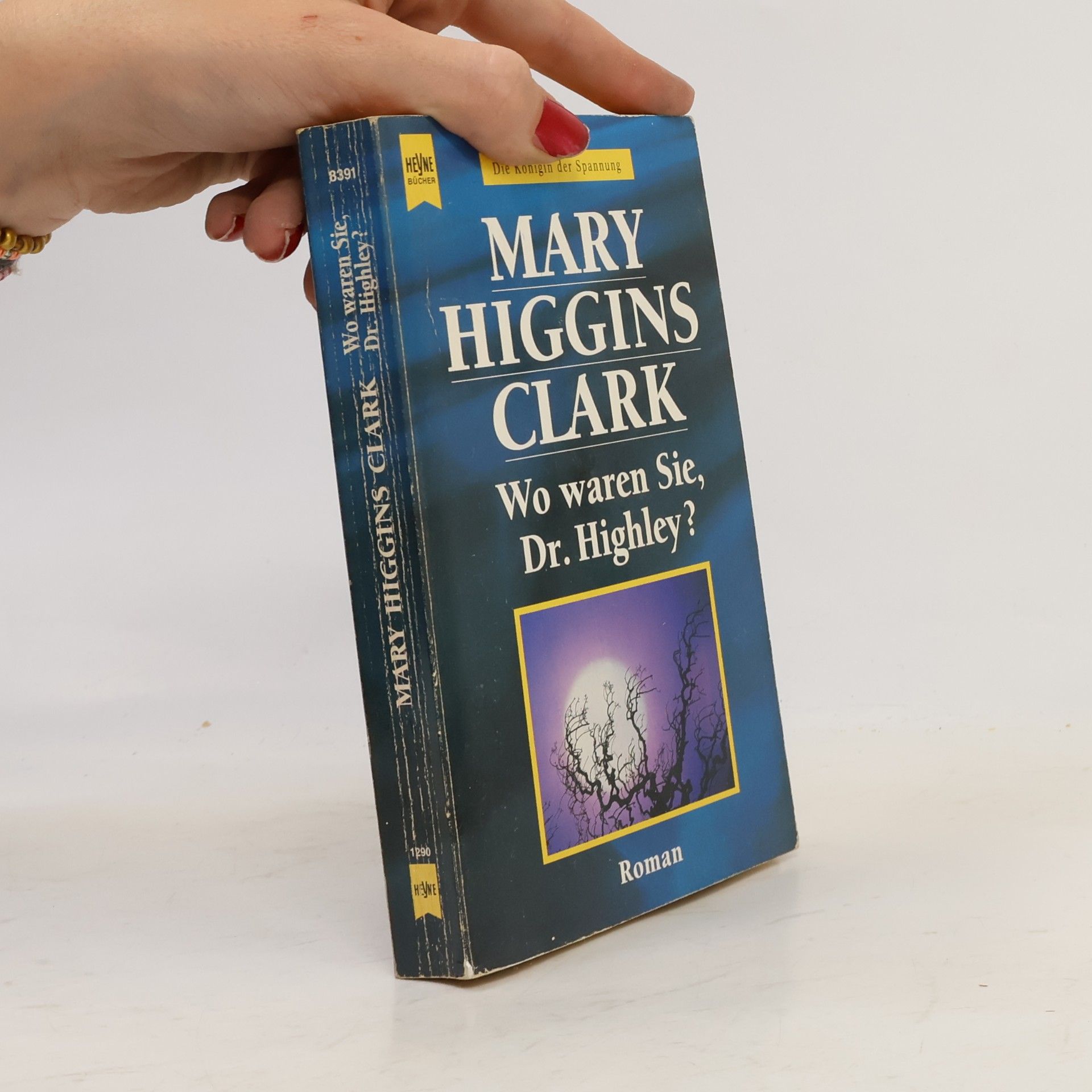 Mary Higgins Clark Wo waren Sie, Dr. Highley?