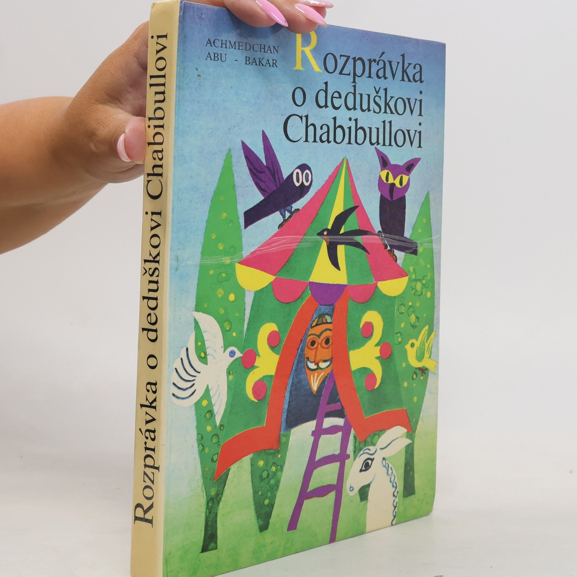 Achmedchan Abu-Bakar Rozprávka o deduškovi Chabibullovi