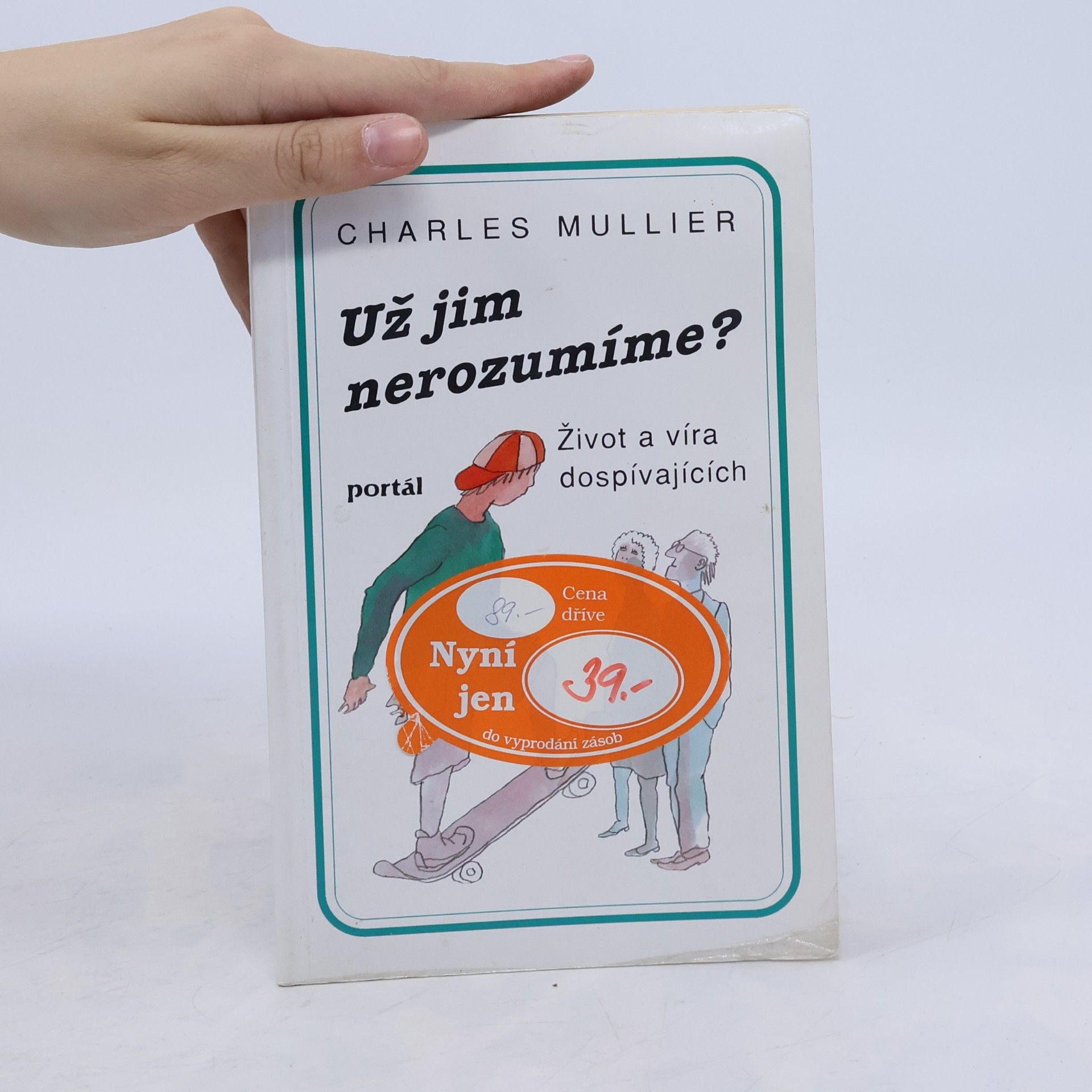 Charles Mullier Už jim nerozumíme?