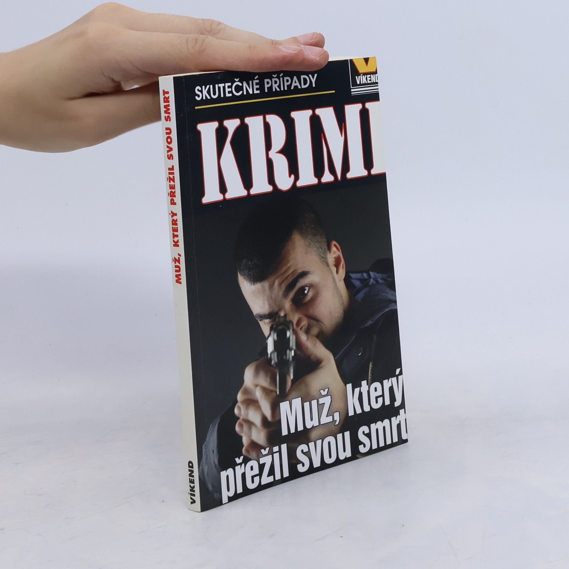 Autorenkollektiv Muž, který přežil svou smrt
