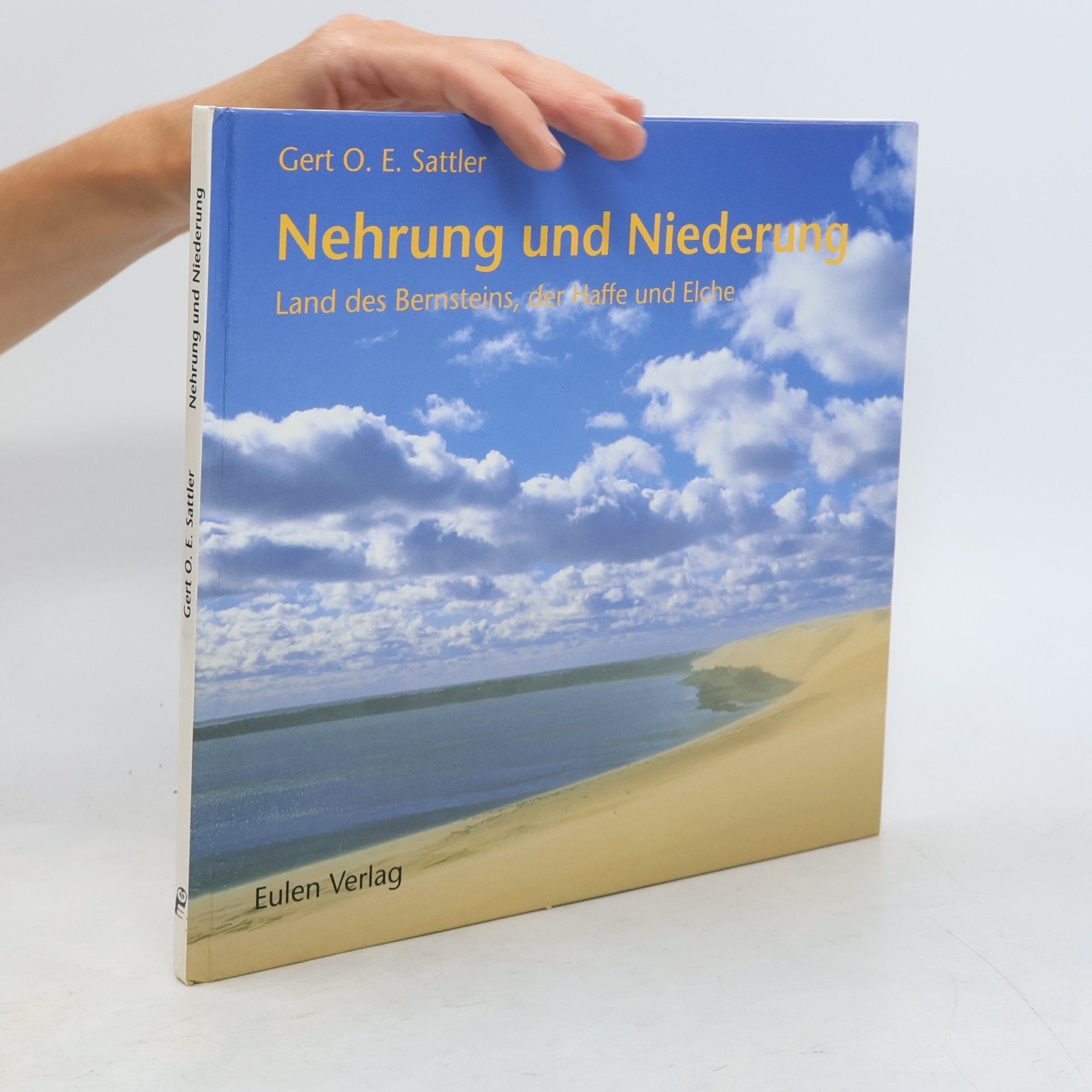 Gert O. E. Sattler Nehrung und Niederung