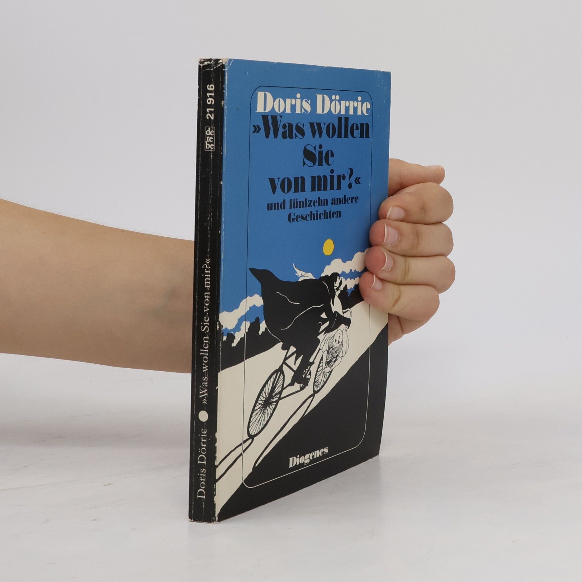 Doris Dörrie "Was wollen Sie von mir?"