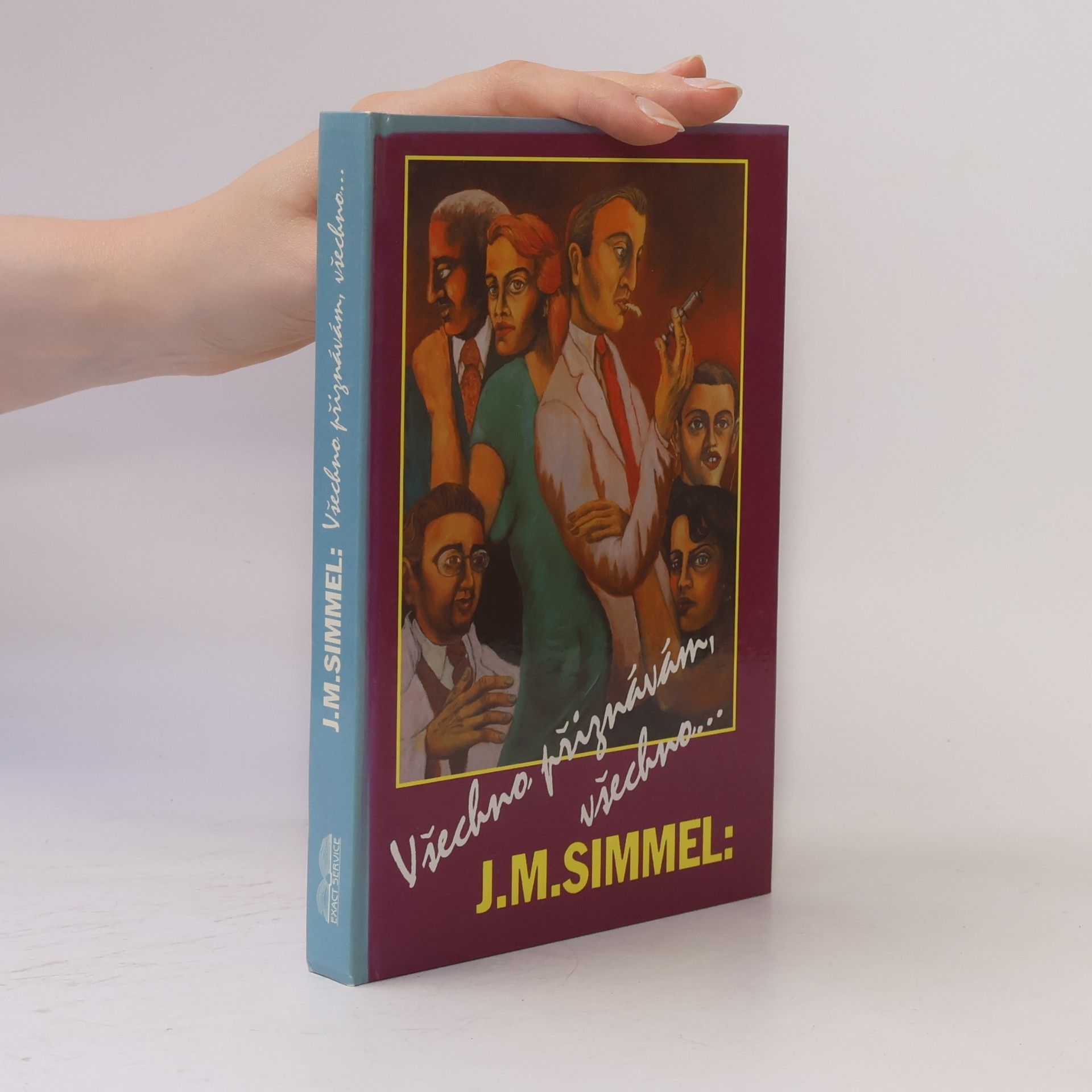 Johannes Mario Simmel Všechno přiznávám, všechno...