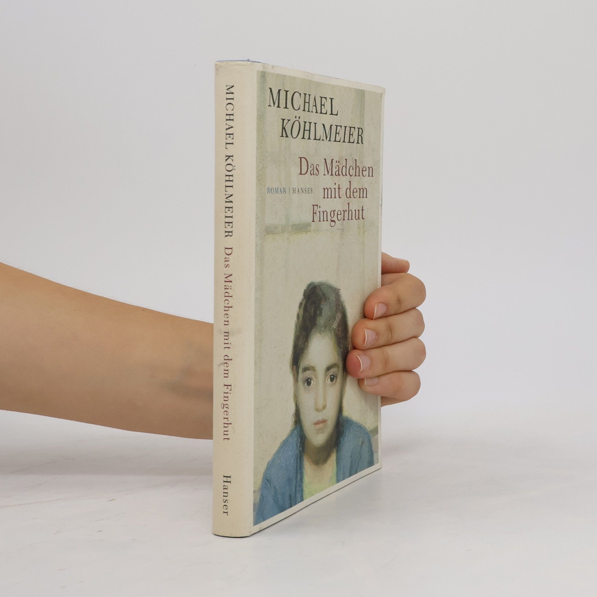 Michael Köhlmeier Das Mädchen mit dem Fingerhut