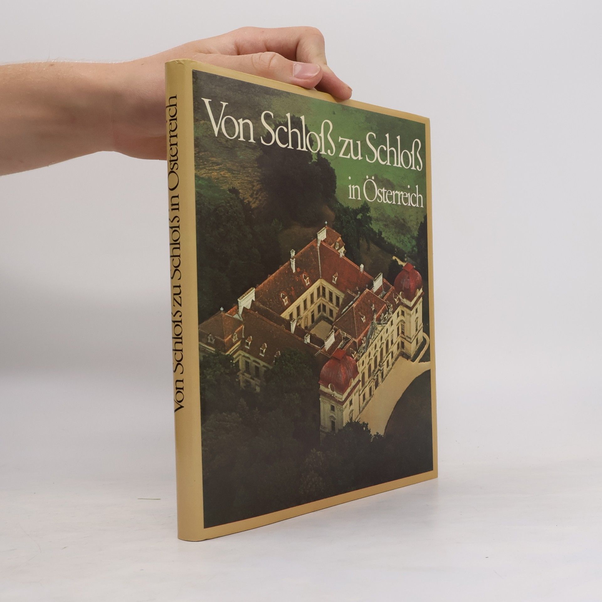 Gerhard Stenzel Von Schloß zu Schloß in Österreich