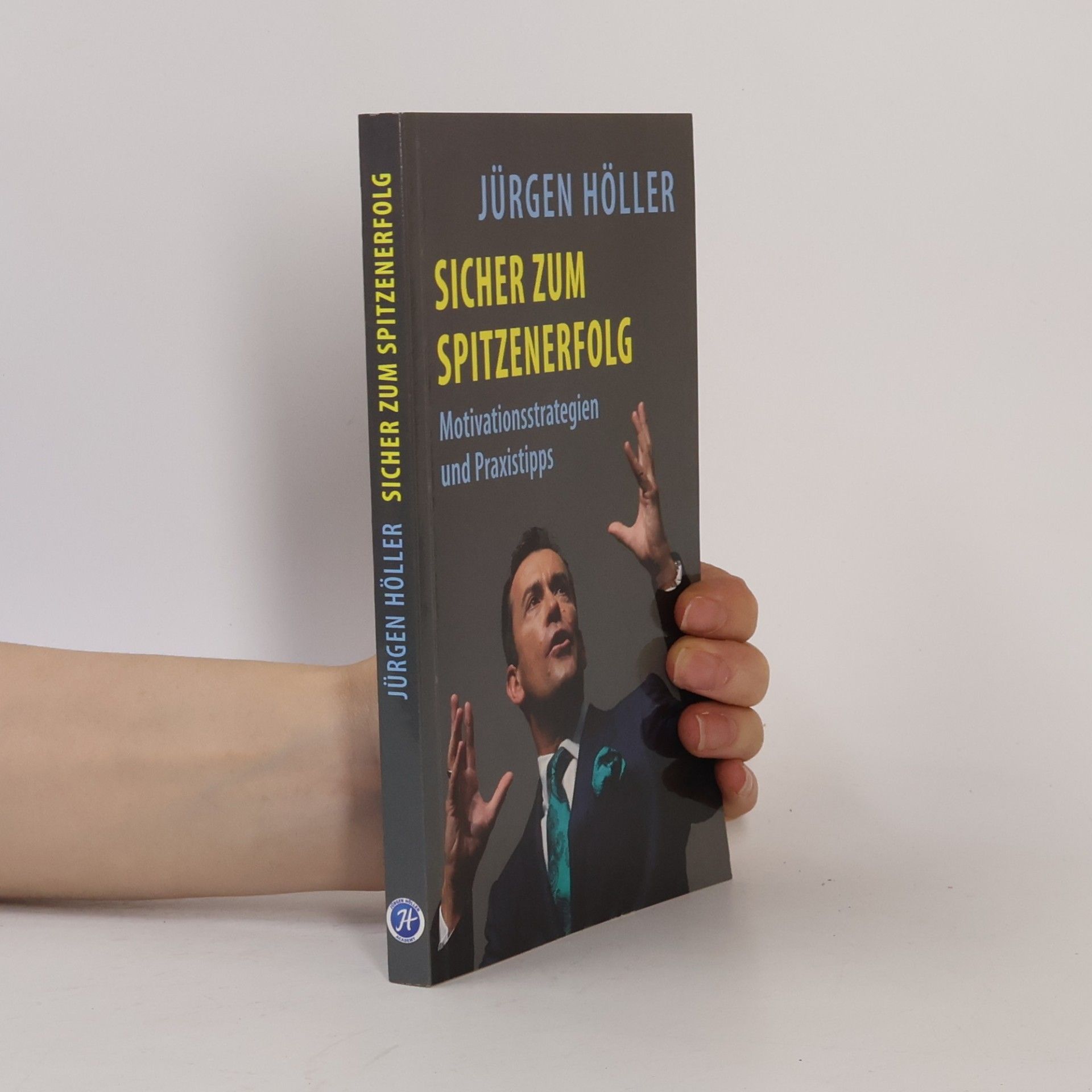 Jürgen Höller Sicher zum Spitzenerfolg