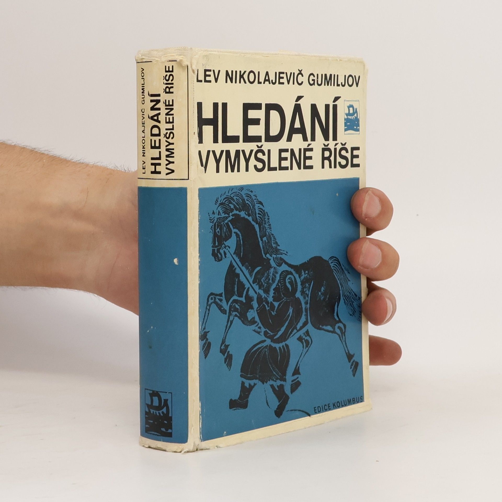 Lev Gumiljov Hledání vymyšlené říše