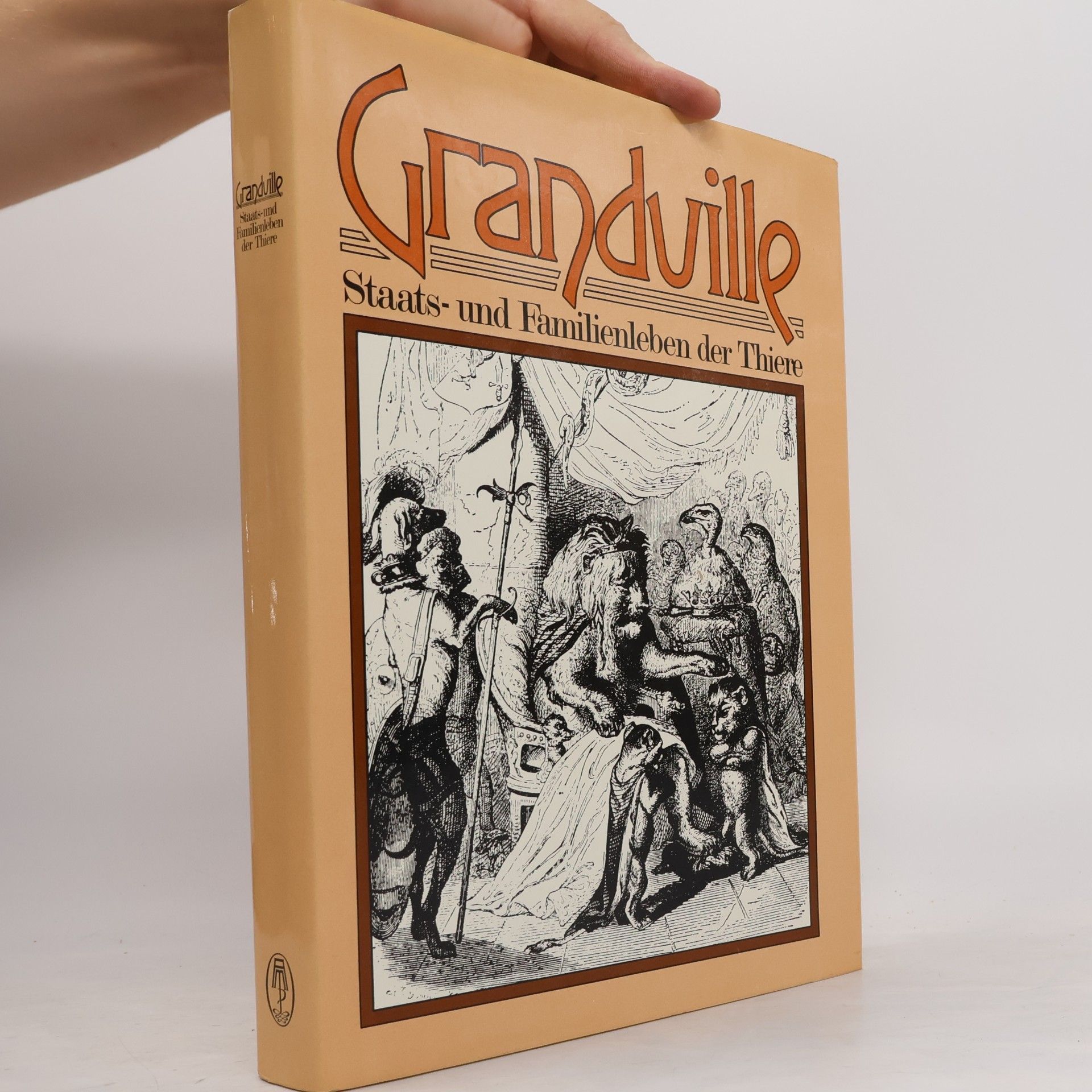 Grandville Bilder aus dem Staats- und Familienleben der Thiere