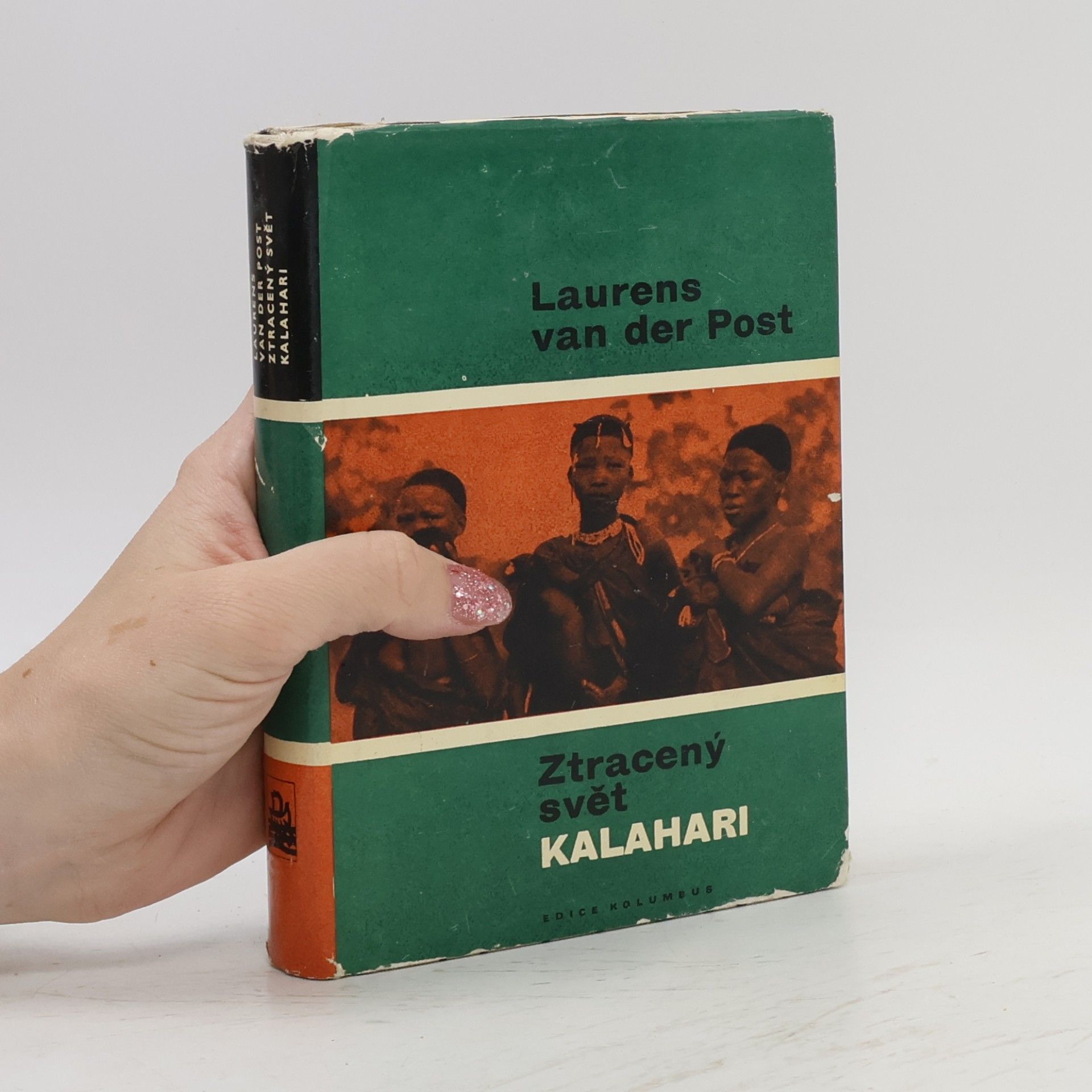 Laurens Van der Post Ztracený svět Kalahari