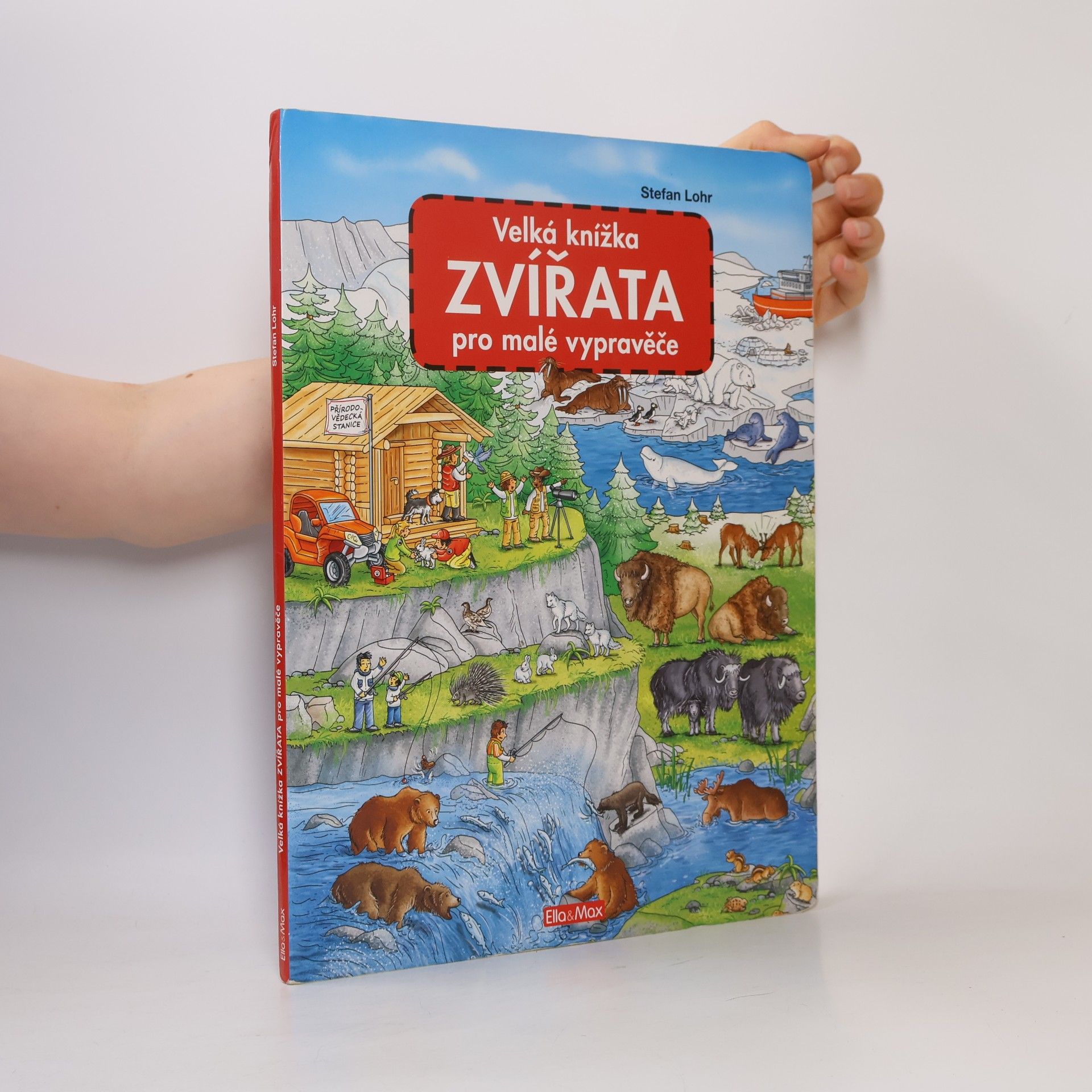 Stefan Lohr Zvířata - Velká knížka pro malé vypravěče