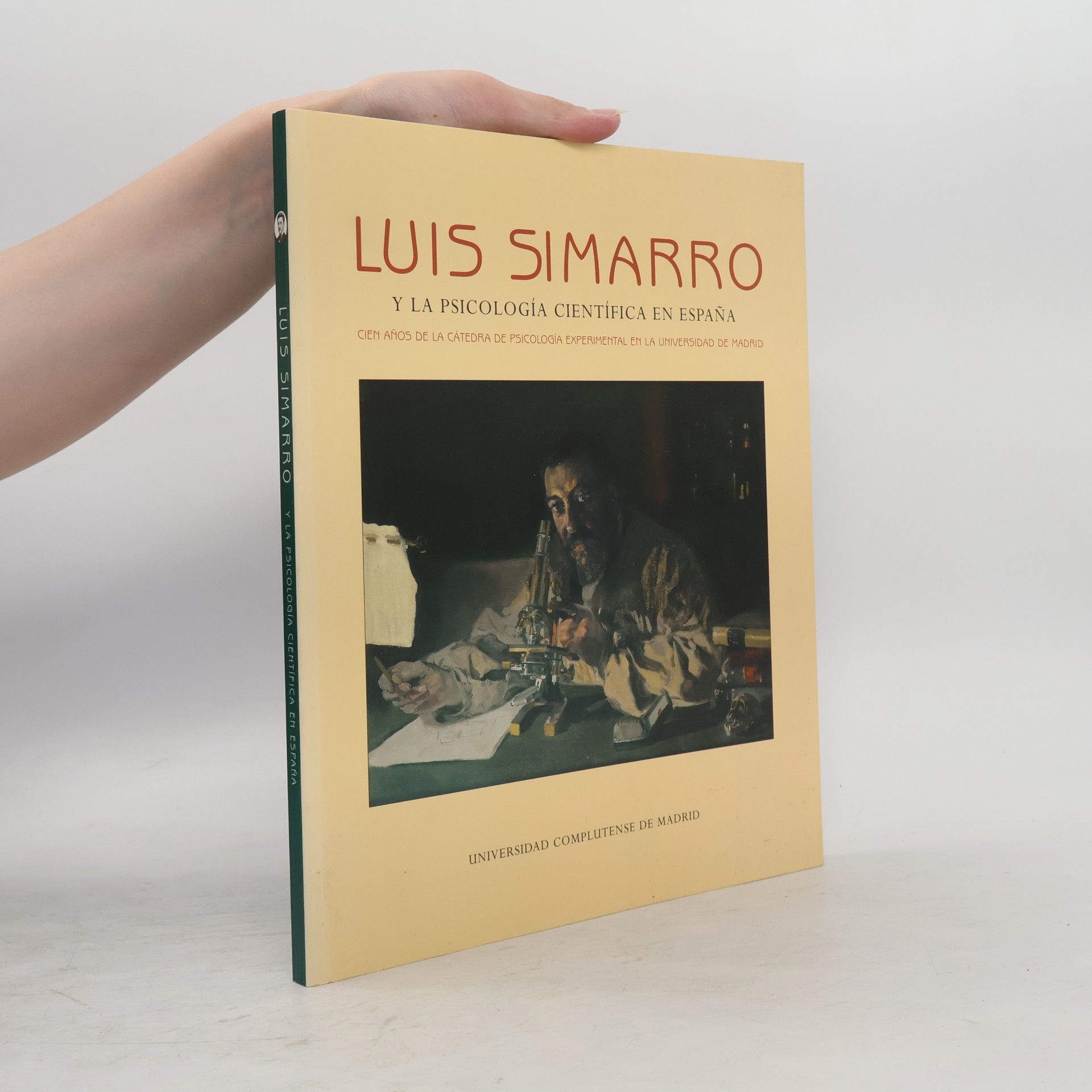 J. Javier Campos Luis Simarro y la psicología científica en España