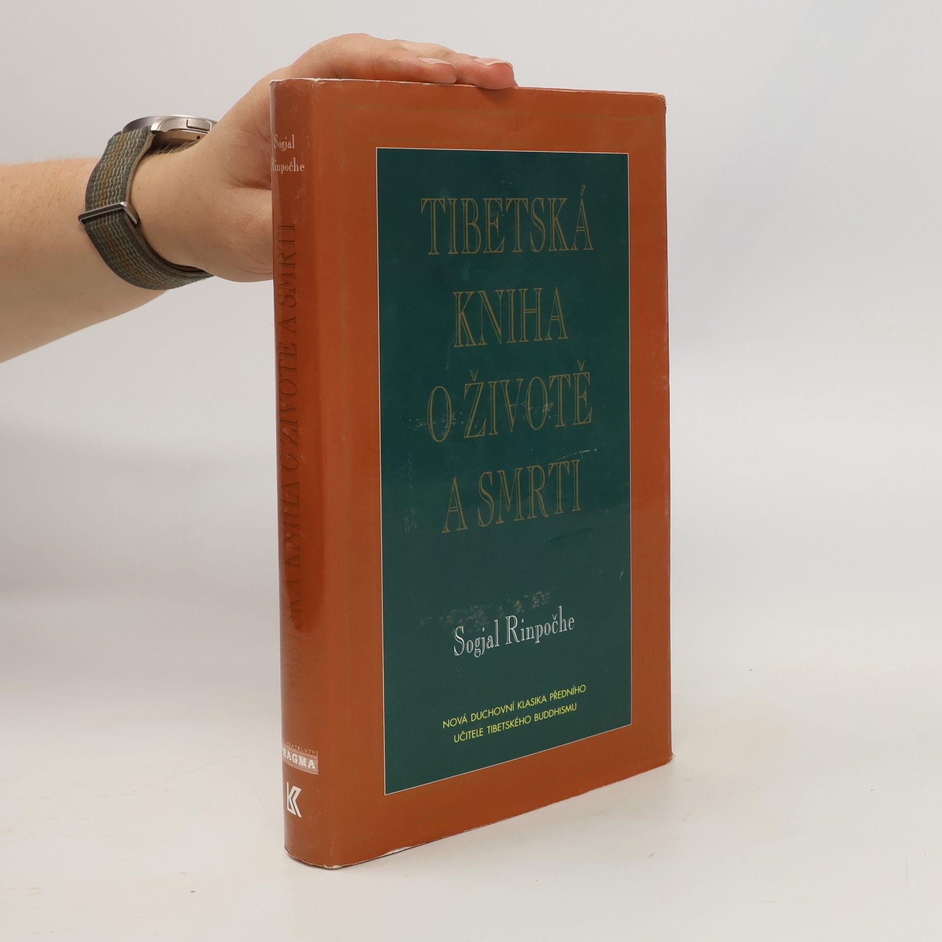 Sogyal Rinpoche Tibetská kniha o životě a smrti