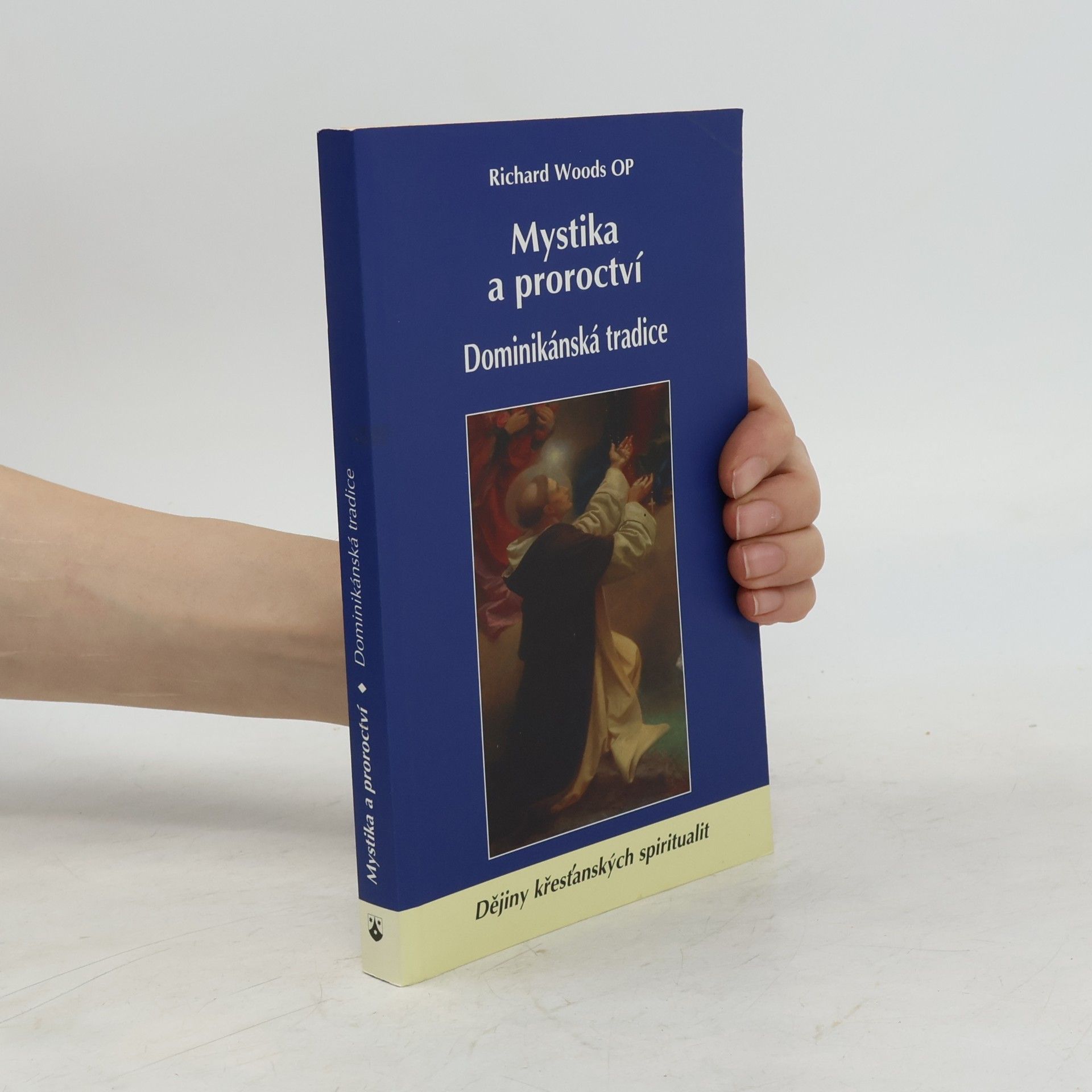Richard Woods Mystika a proroctví - Dominikánská tradice