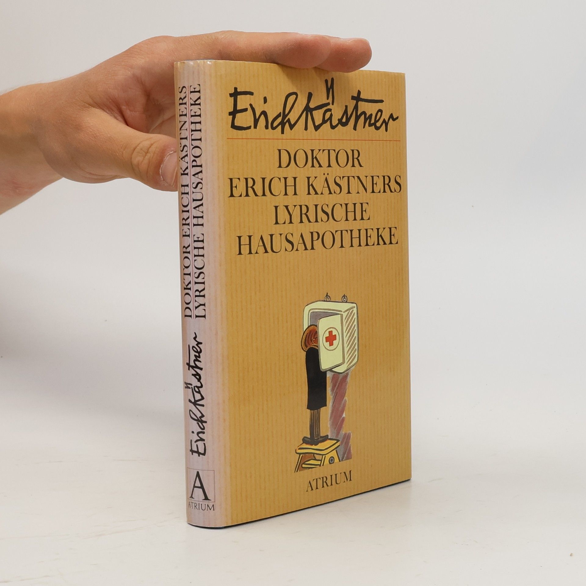 Erich Kästner Doktor Erich Kästners lyrische Hausapotheke
