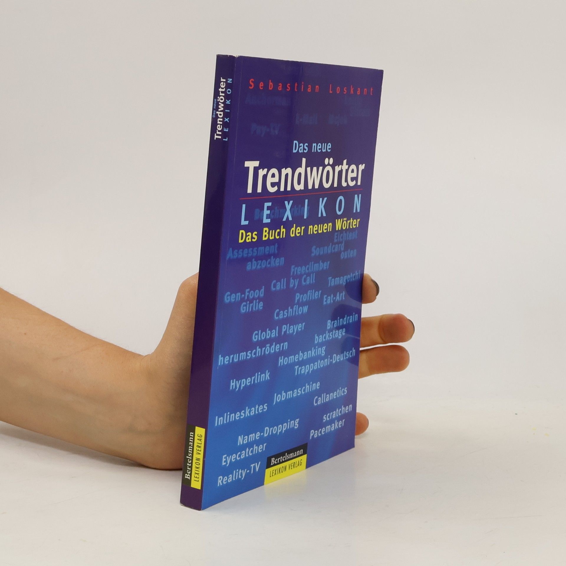 Sebastian Loskant Das neue Trendwörterlexikon