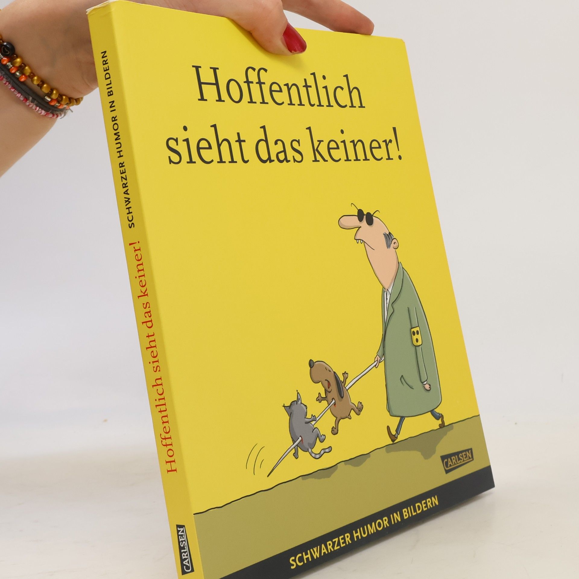 Hoffentlich sieht das keiner!. Schwarzer Humor in Bildern