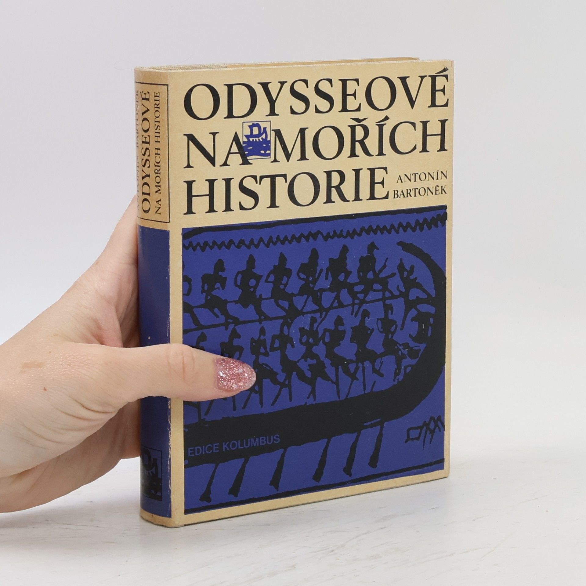 Antonín Bartoněk Odysseové na mořích historie