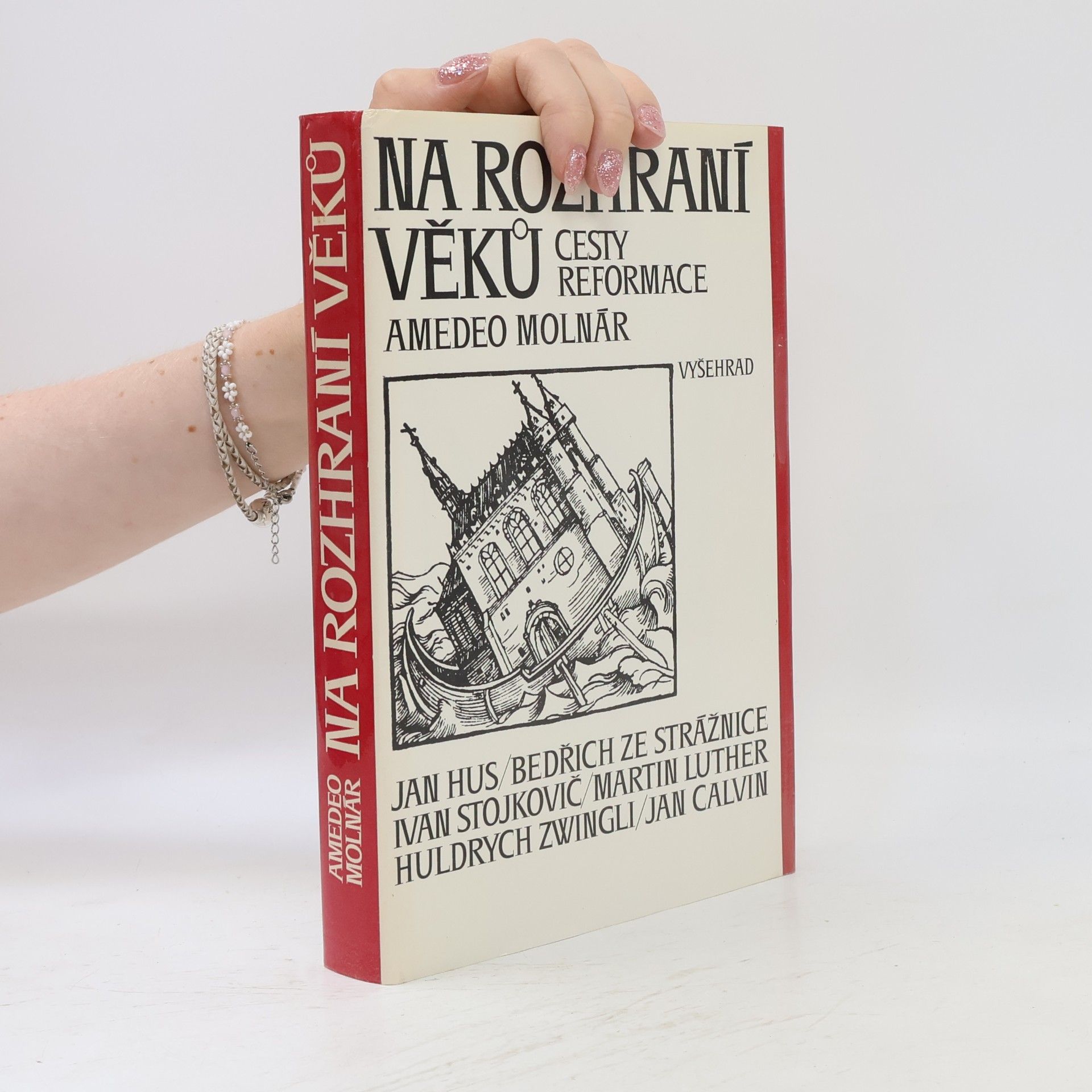 Amedeo Molnár Na rozhraní věků. Cesty reformace