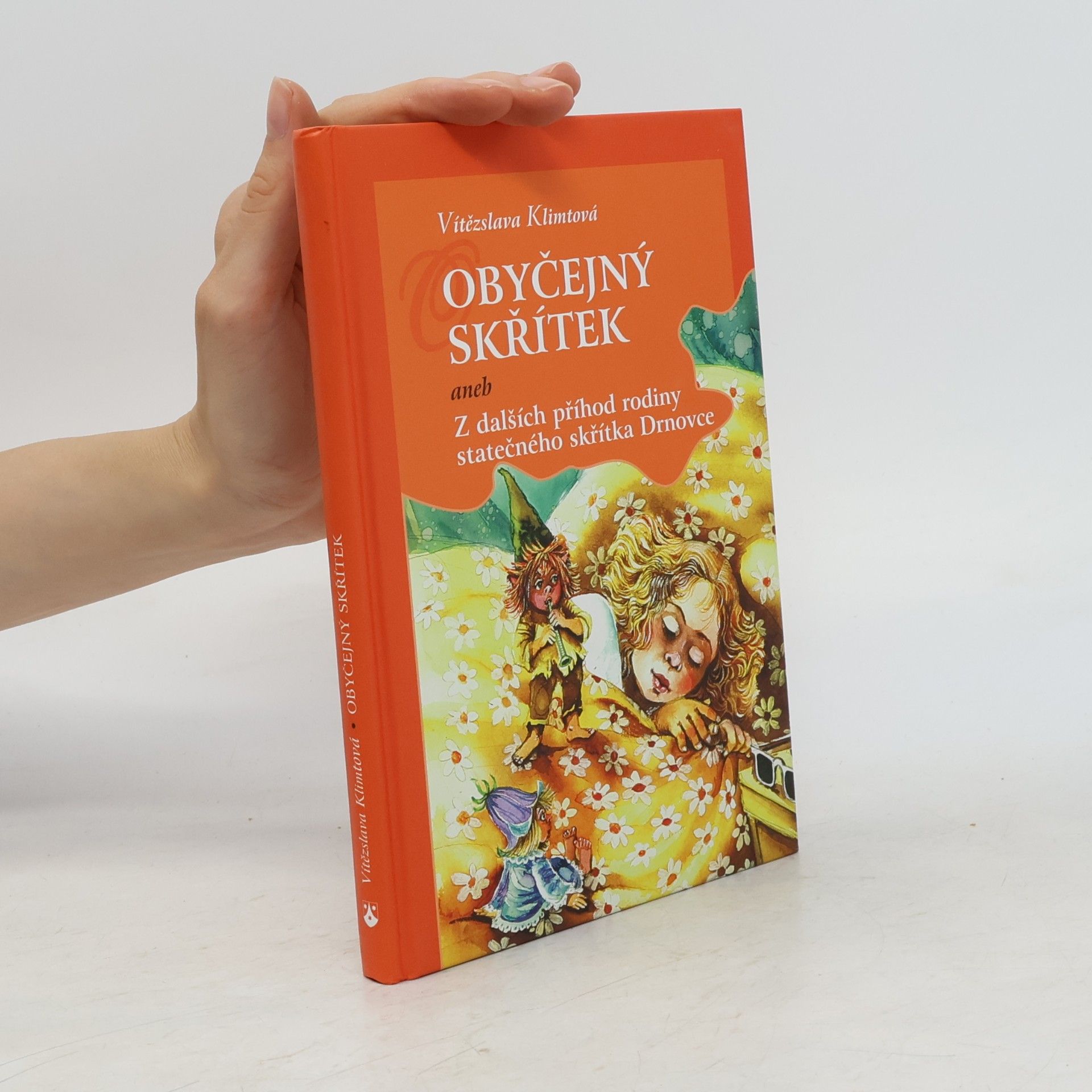 Vítězslava Klimtová Obyčejný skřítek, aneb, Z dalších příhod rodiny statečného skřítka Drnovce