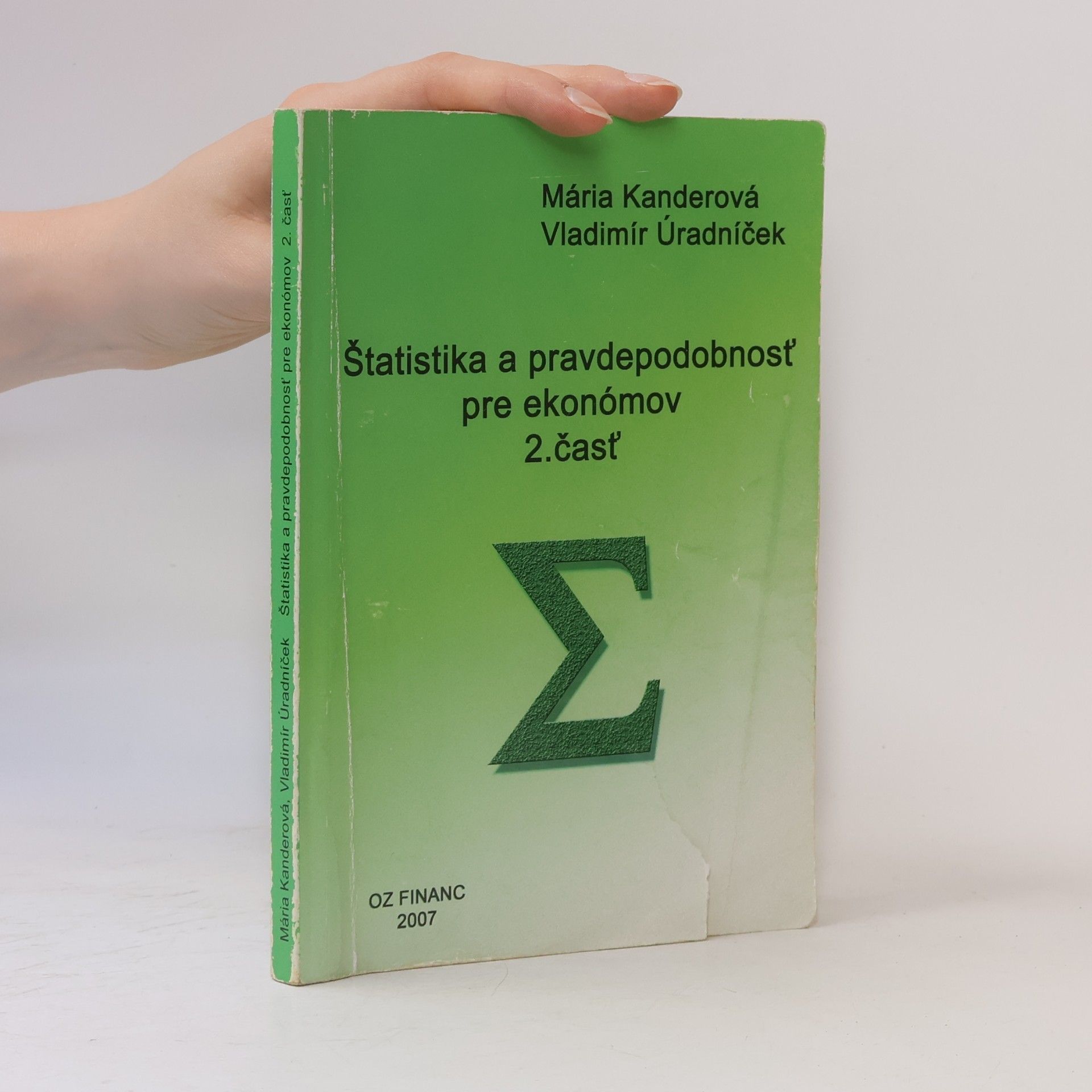 Mária Kanderová Štatistika a pravdepodobnosť pre ekonómov 2. časť