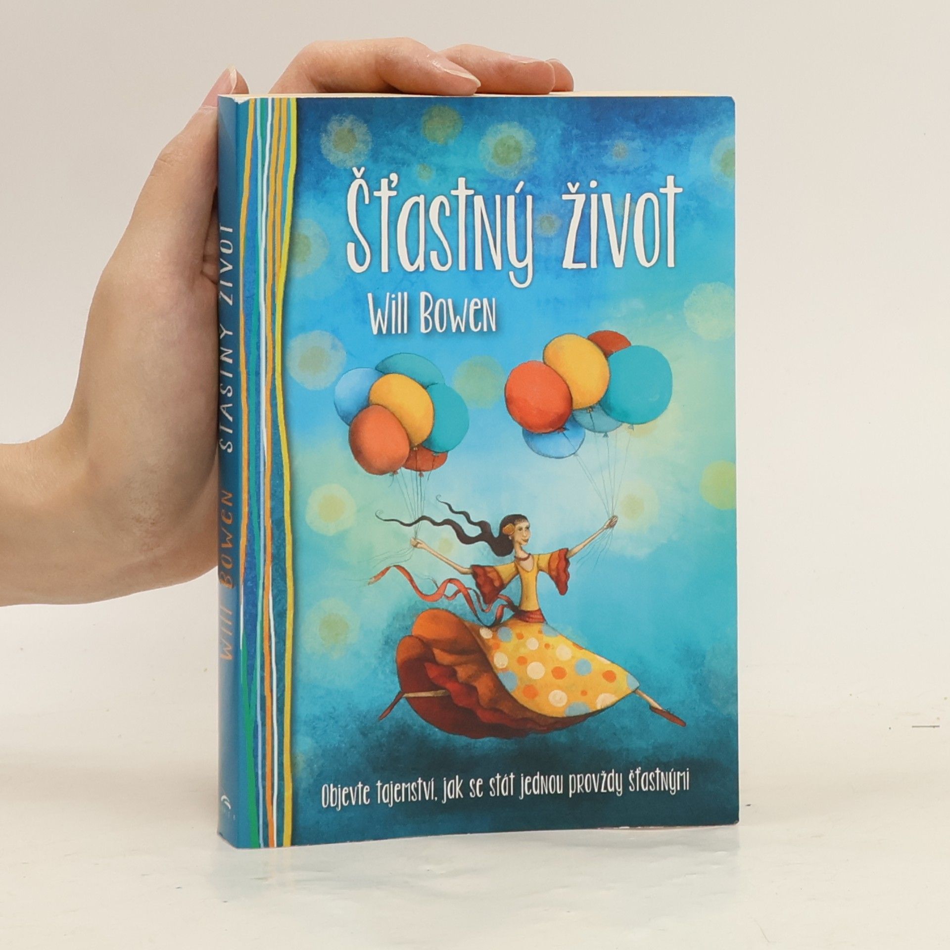 Will Bowen Šťastný život