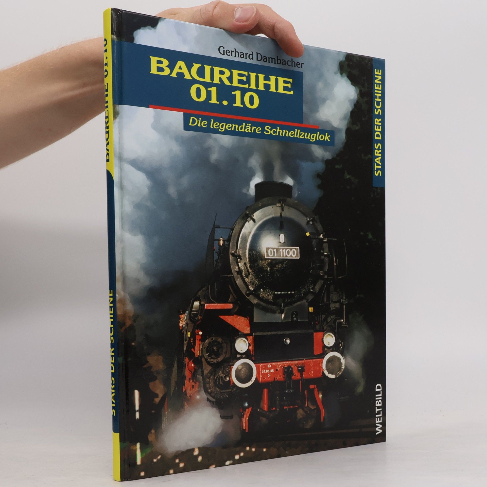Gerhard Dambacher Baureihe 01.10. Die legendäre Schnellzuglok