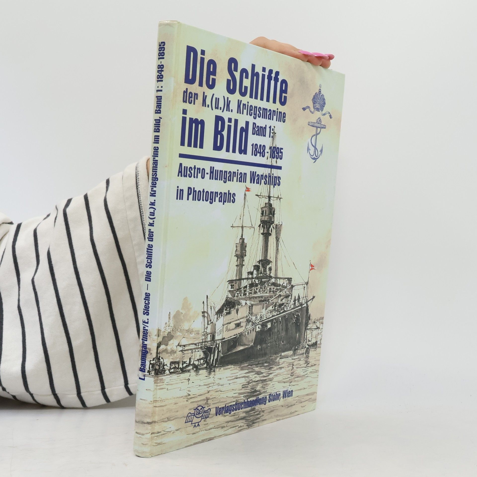 Die Schiffe der k.(u.)k. Kriegsmarine im Bild