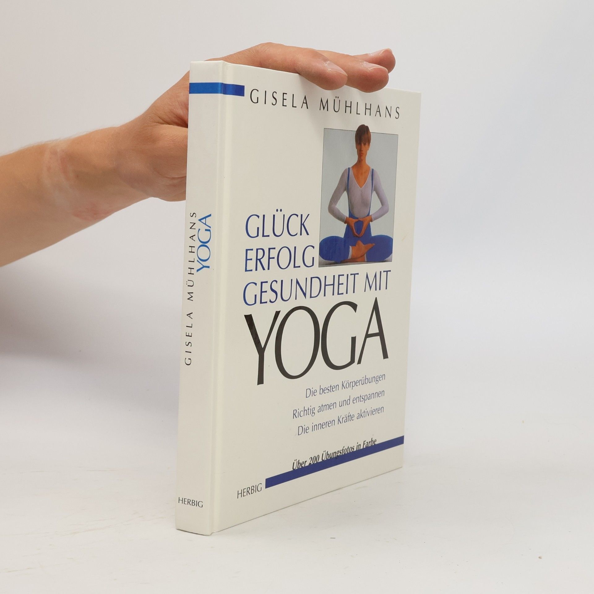 Gisela Mühlhans Glück, Erfolg, Gesundheit mit Yoga