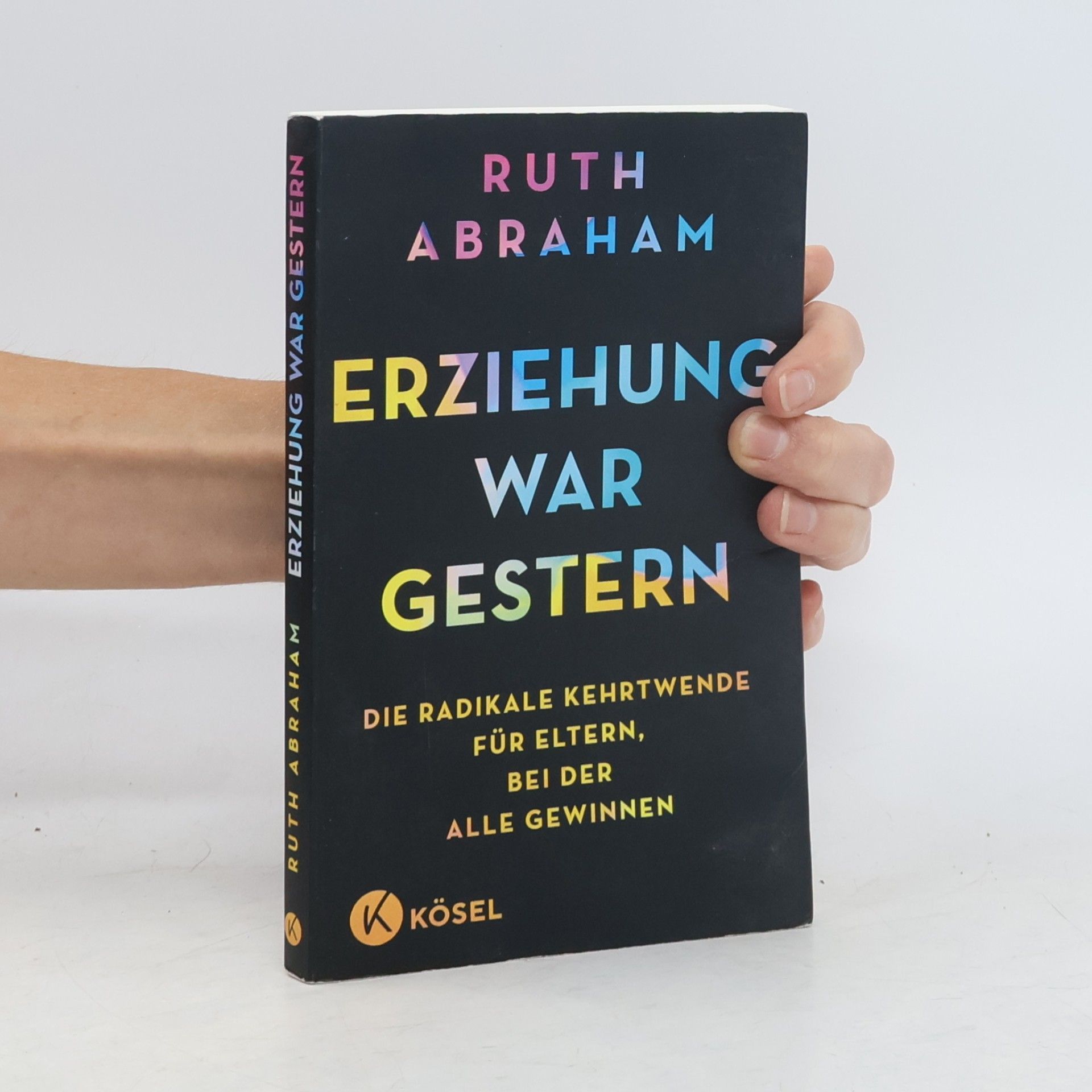 Ruth Abraham Erziehung war gestern