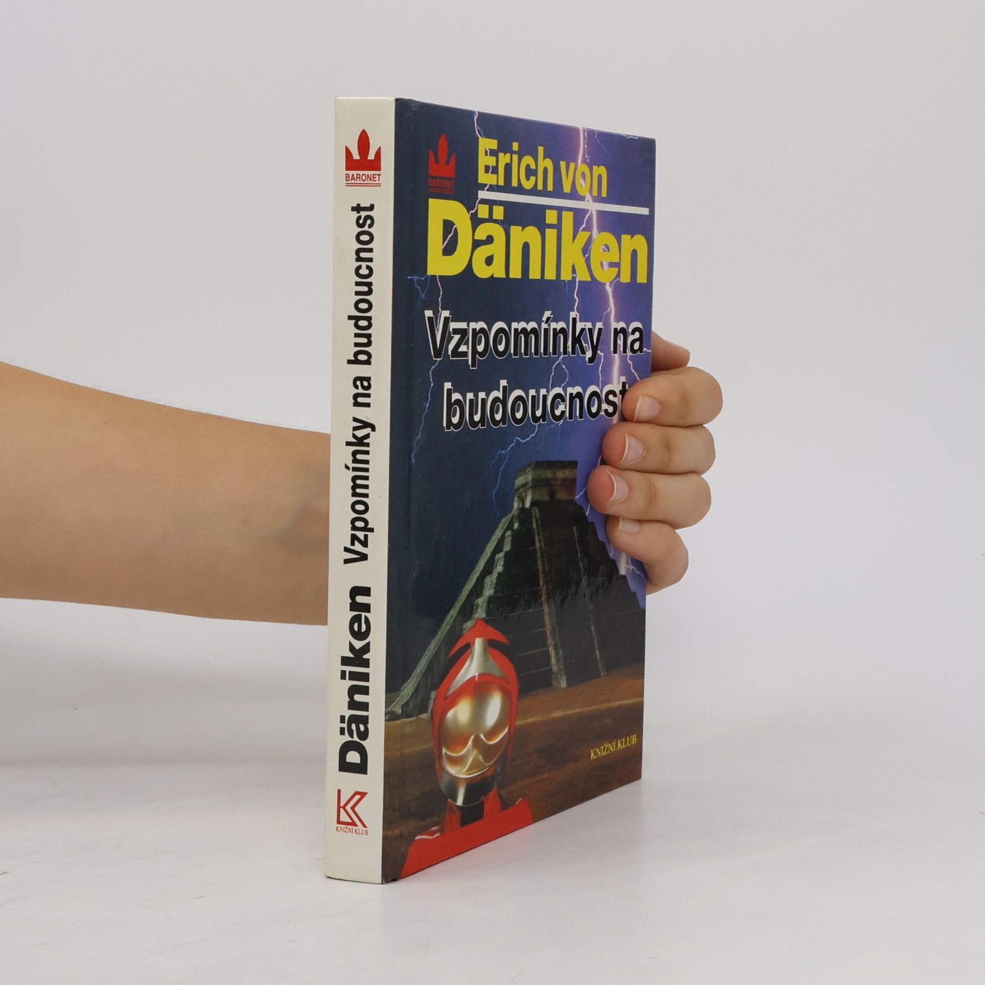 Erich von Däniken Vzpomínky na budoucnost