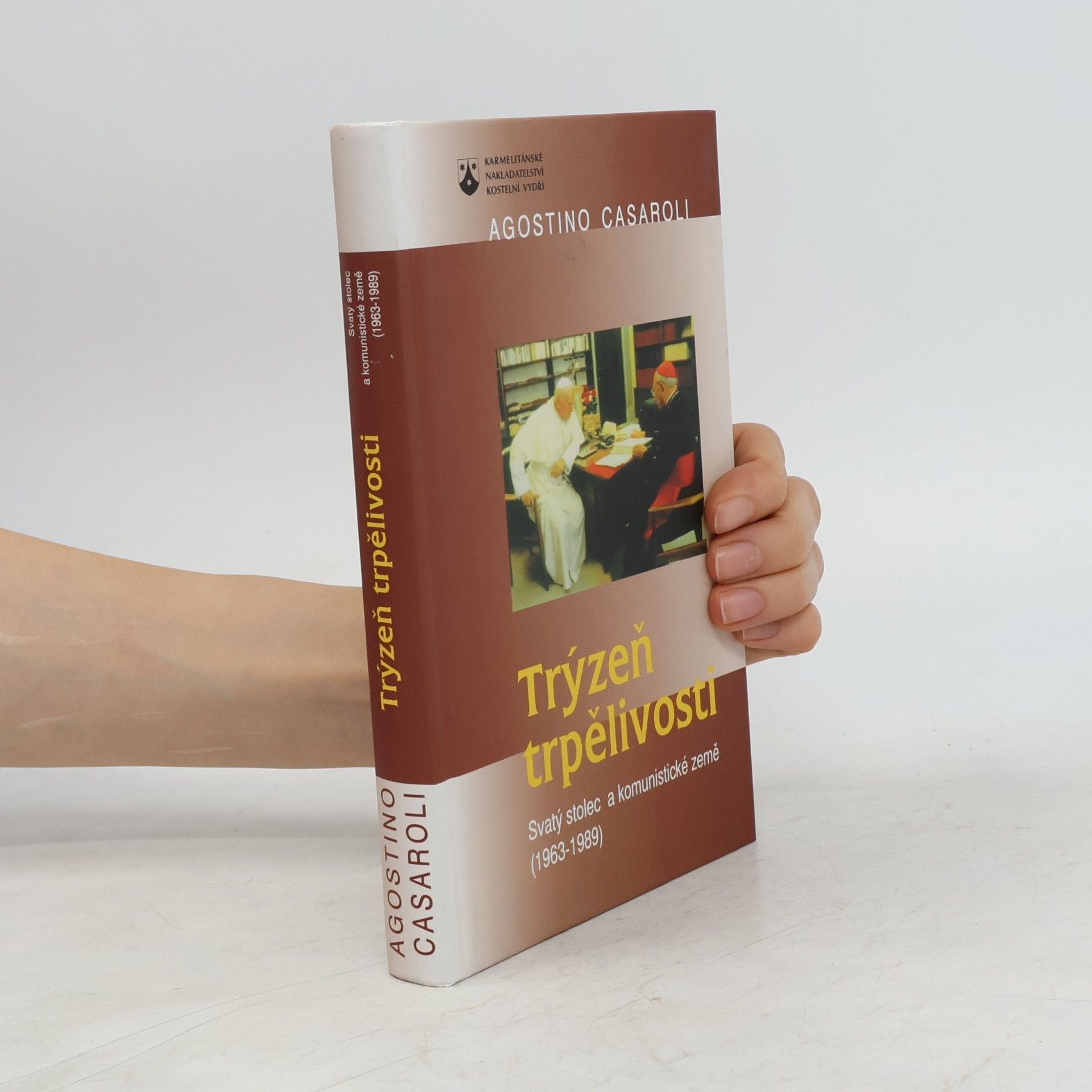 Agostino Casaroli Trýzeň trpělivosti