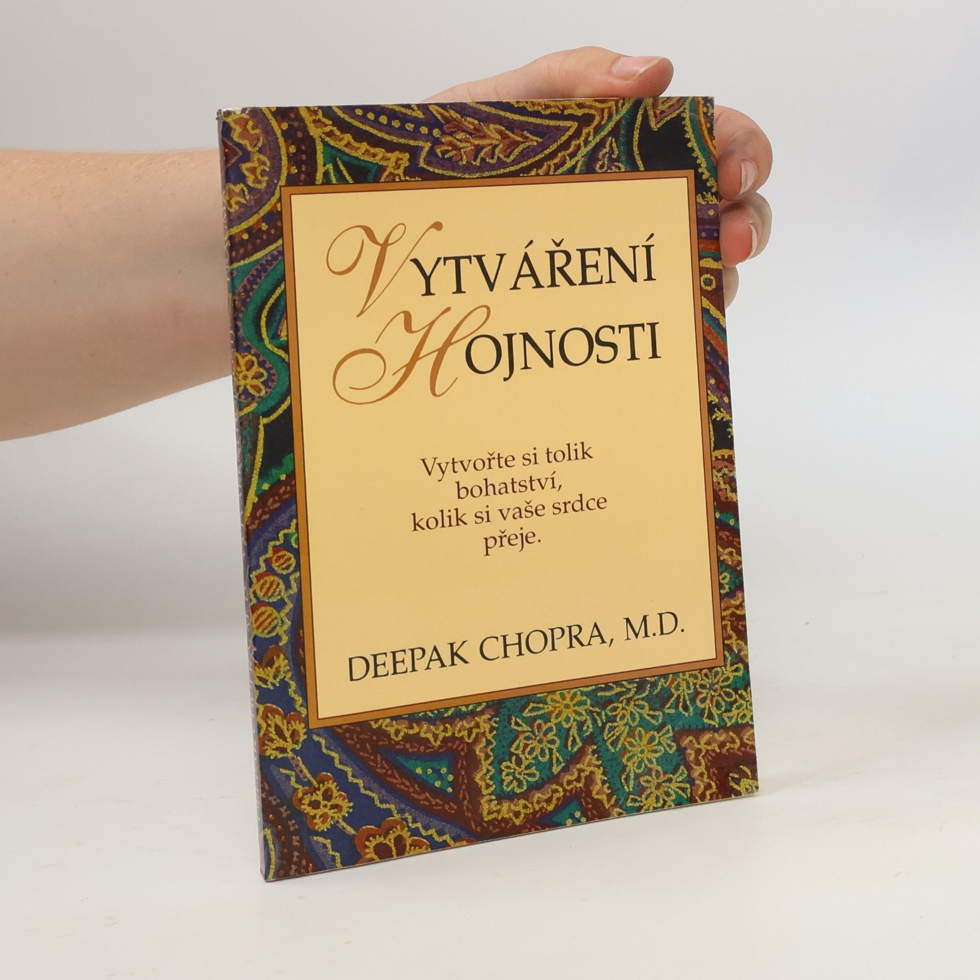 Deepak Chopra Vytváření hojnosti