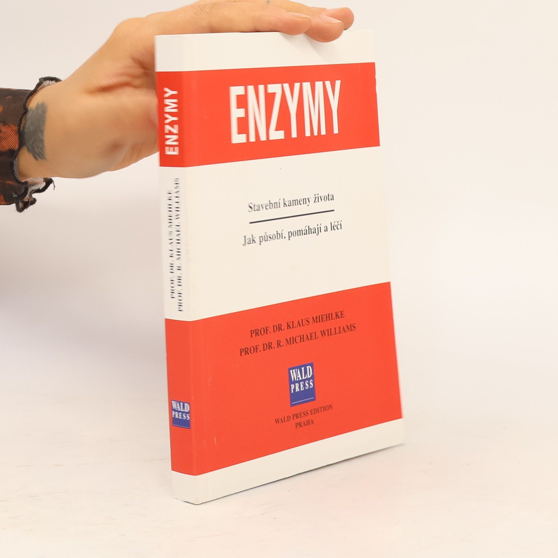 Klaus Miehlke Enzymy. Stavební kameny života. Jak působí, pomáhají a léčí.