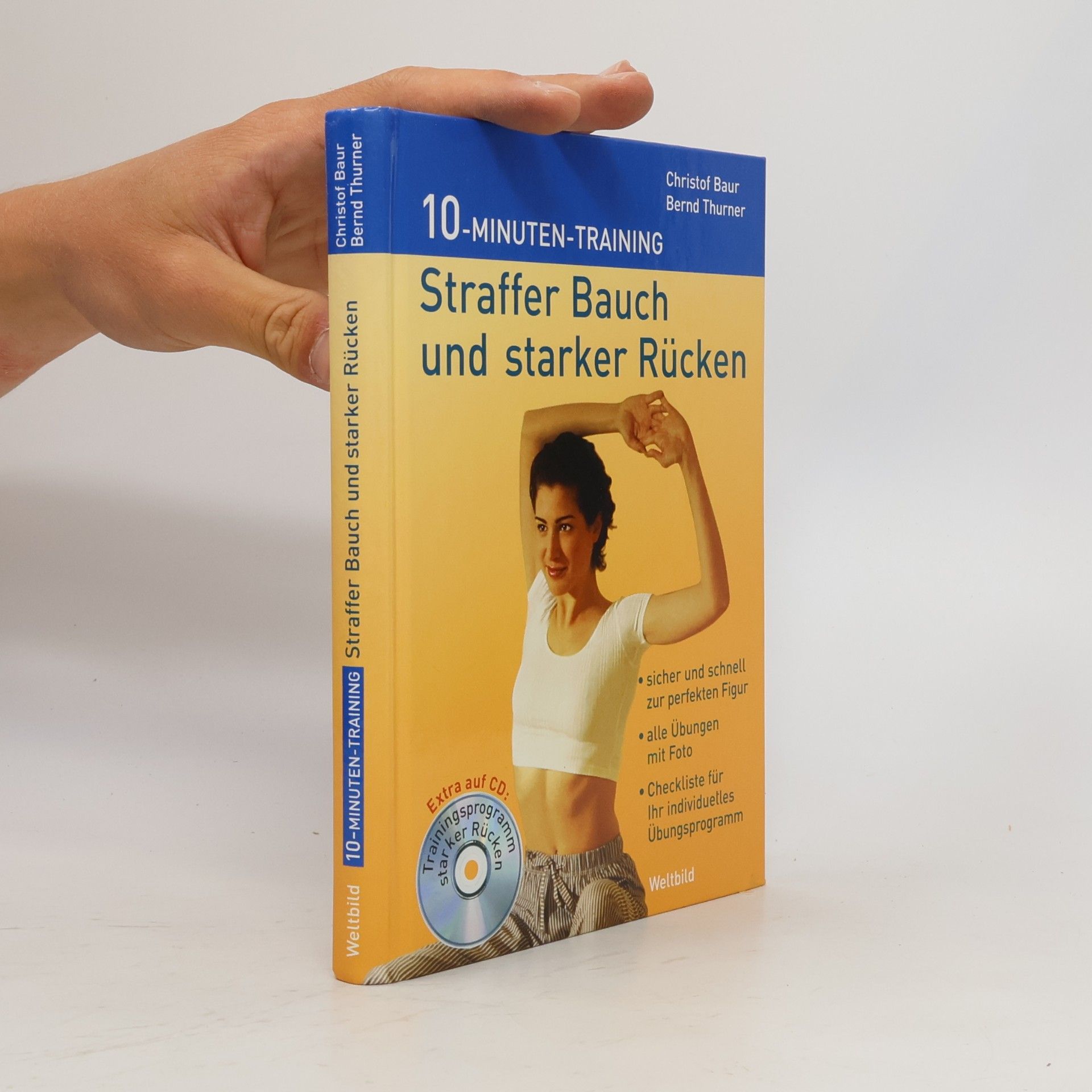Bernd Thurner Straffer Bauch und starker Rücken. 10-Minuten-Training. Inkl. CD