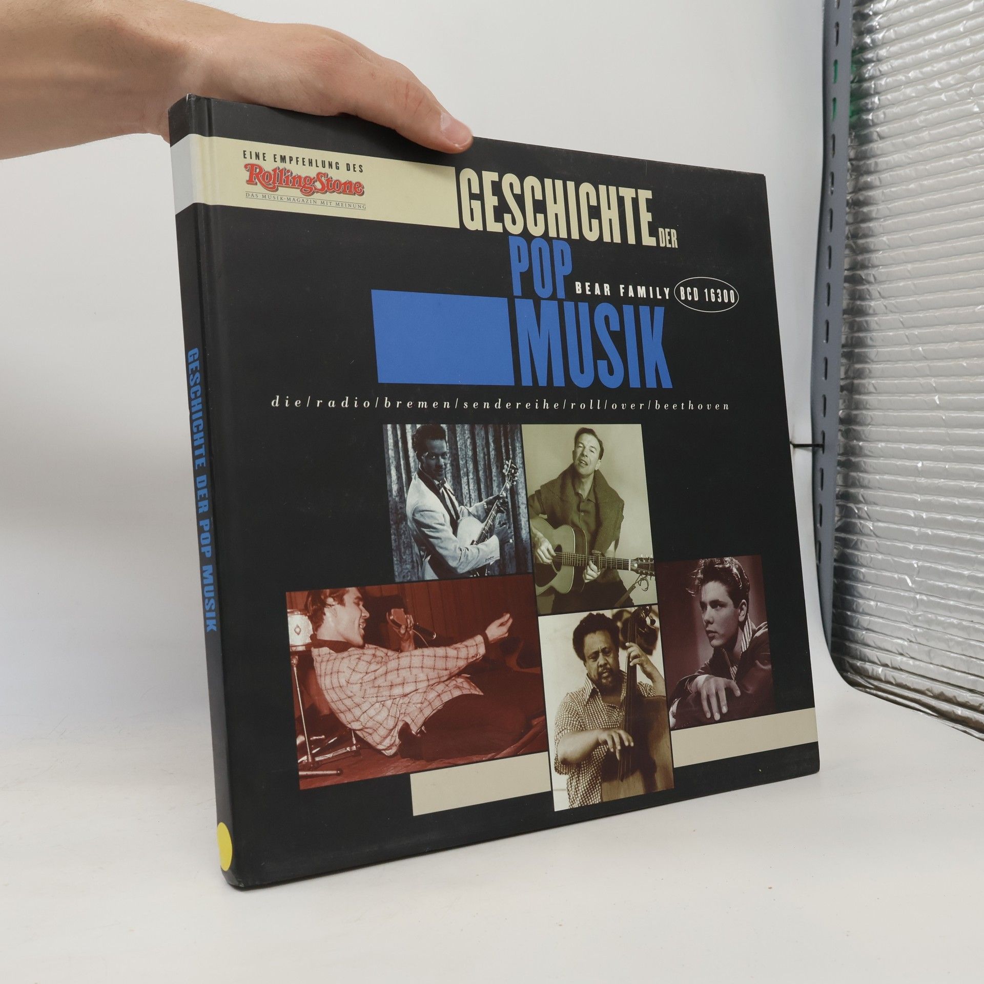 Various authors Geschichte der Pop Musik: Die Radio Bremen Sendereihe 'Roll Over Beethoven'