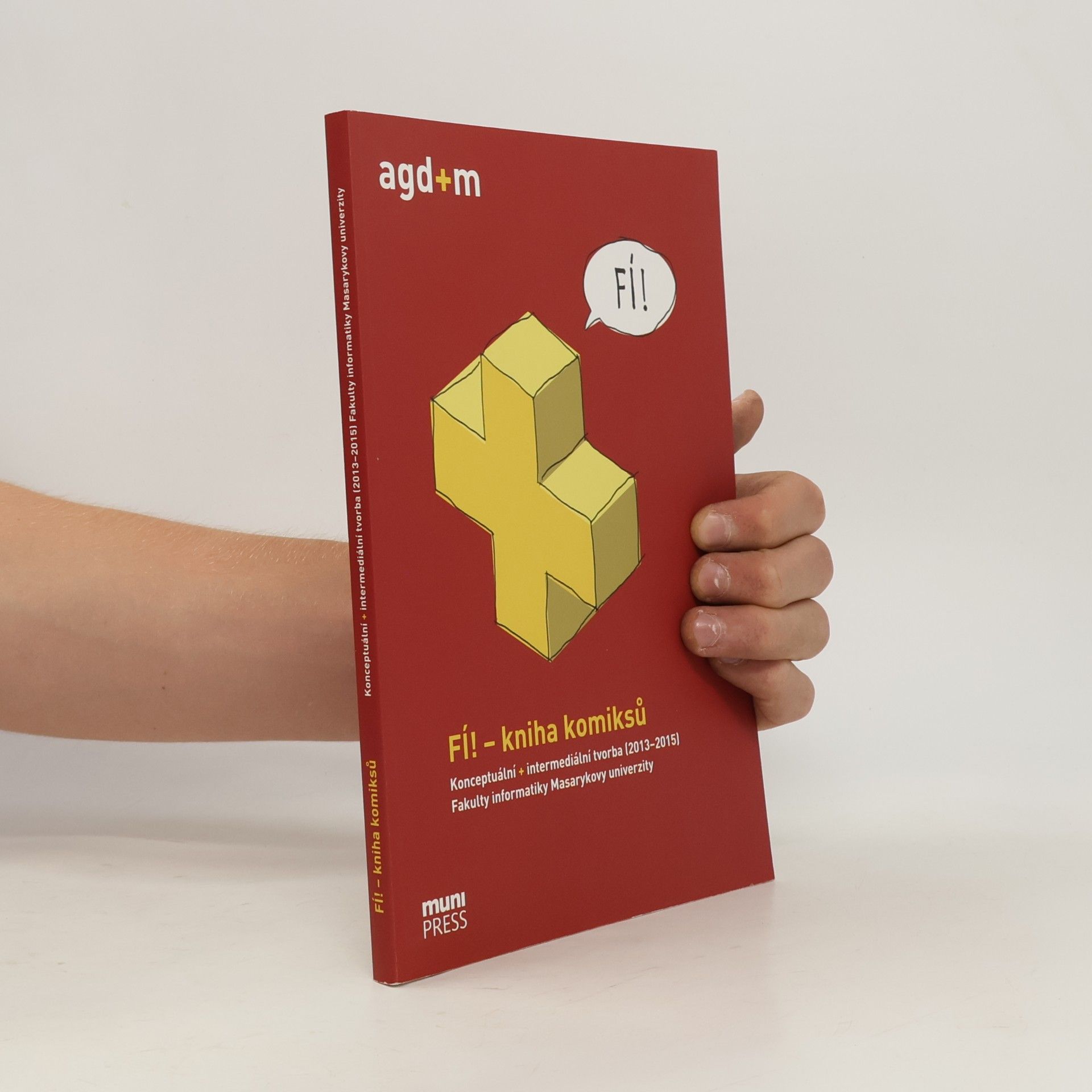 Anna Boček Ronovská FÍ! – kniha komiksů. Konceptuální + intermediální tvorba (2013–2015) Fakulty informatiky Masarykovy univerzity