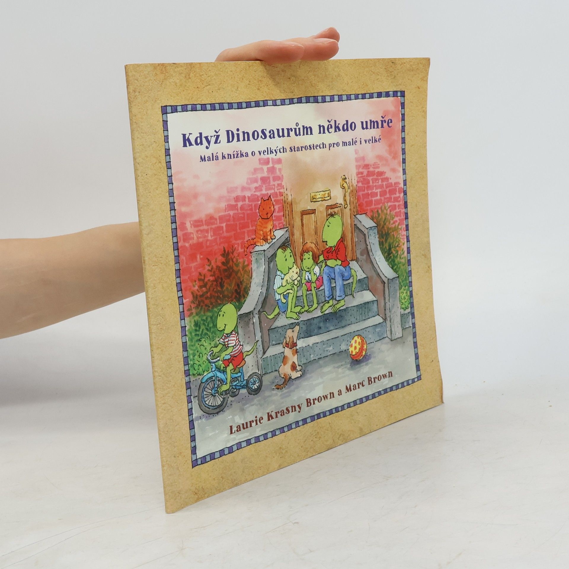 Když dinosaurům někdo umře. Malá knížka o velkých starostech pro malé i velké